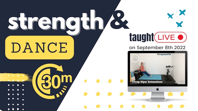 Strength & Dance September 8th 2022 // Multi Level