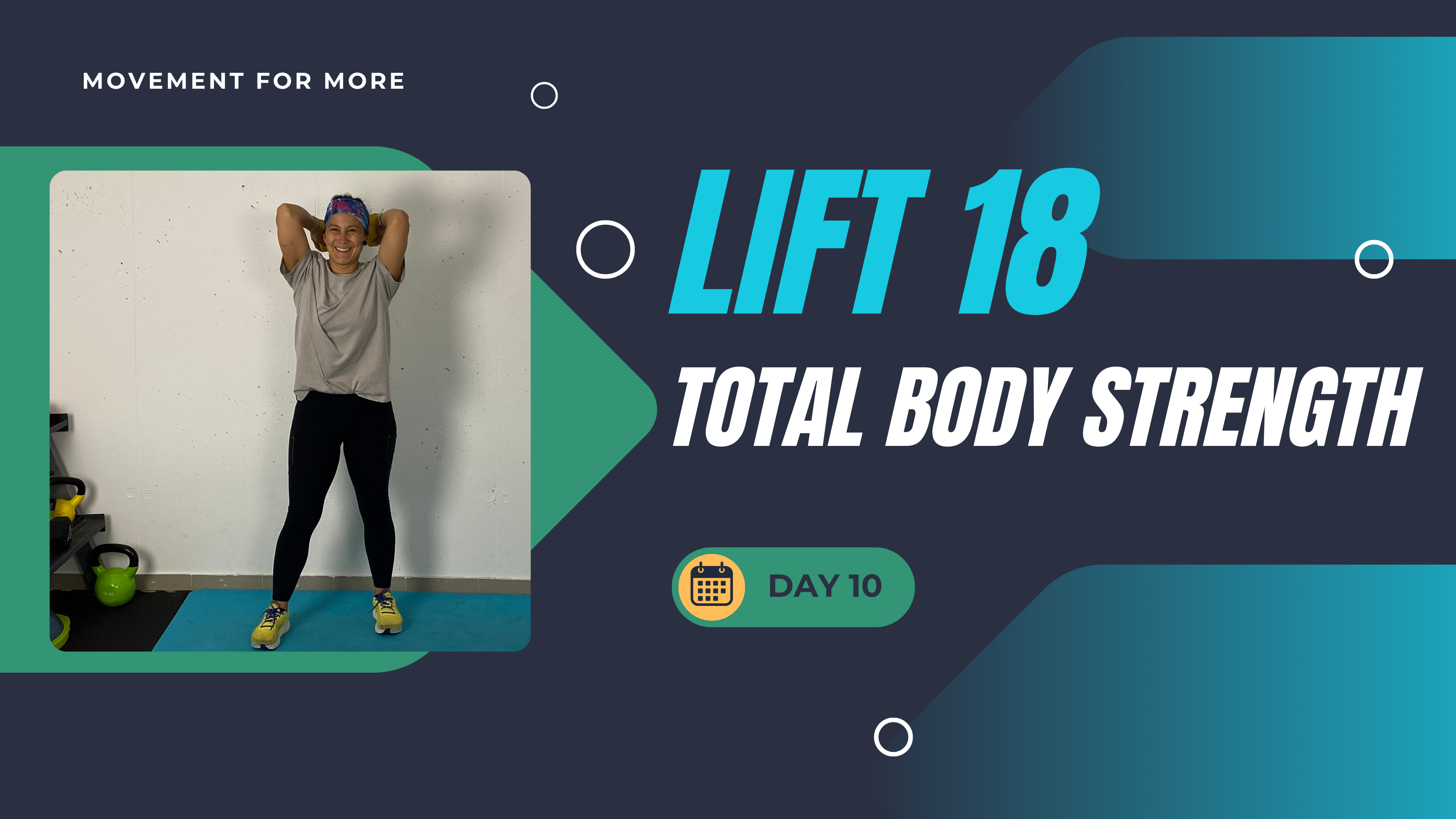 LIFT18 TOTAL BODY STRENGTH DAY 10