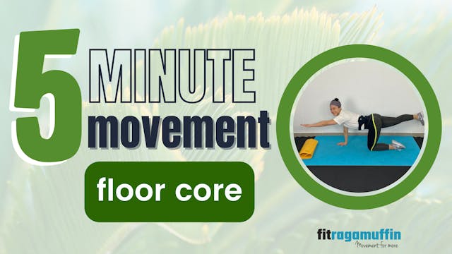 5 Minute Movement; Floor Core