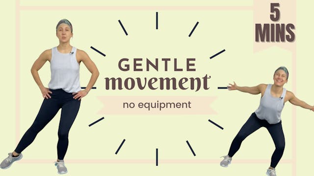 5 Minute Movements; Gentle Movement