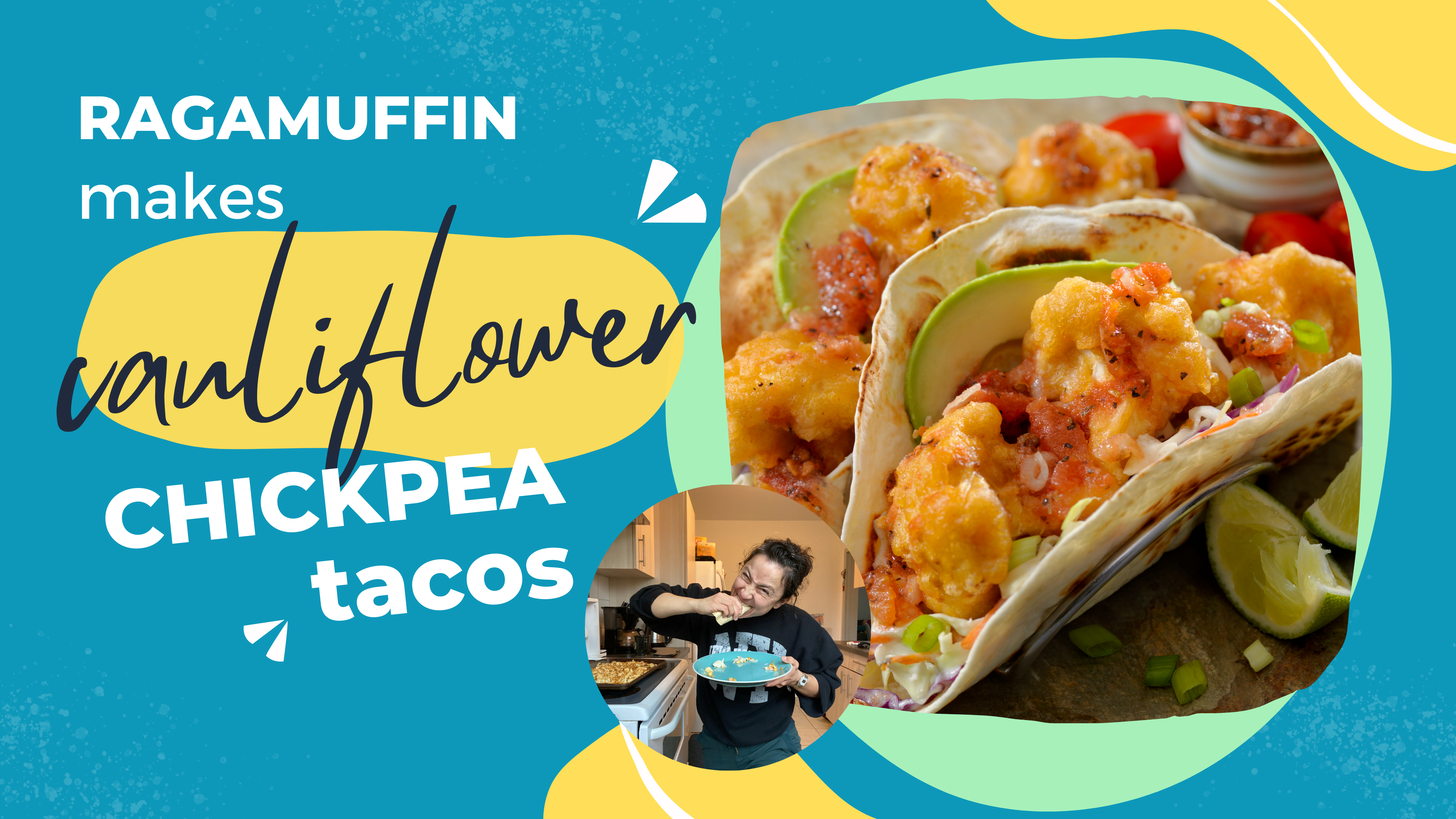 Ragamuffin Makes: Cauliflower Chickpea Tacos