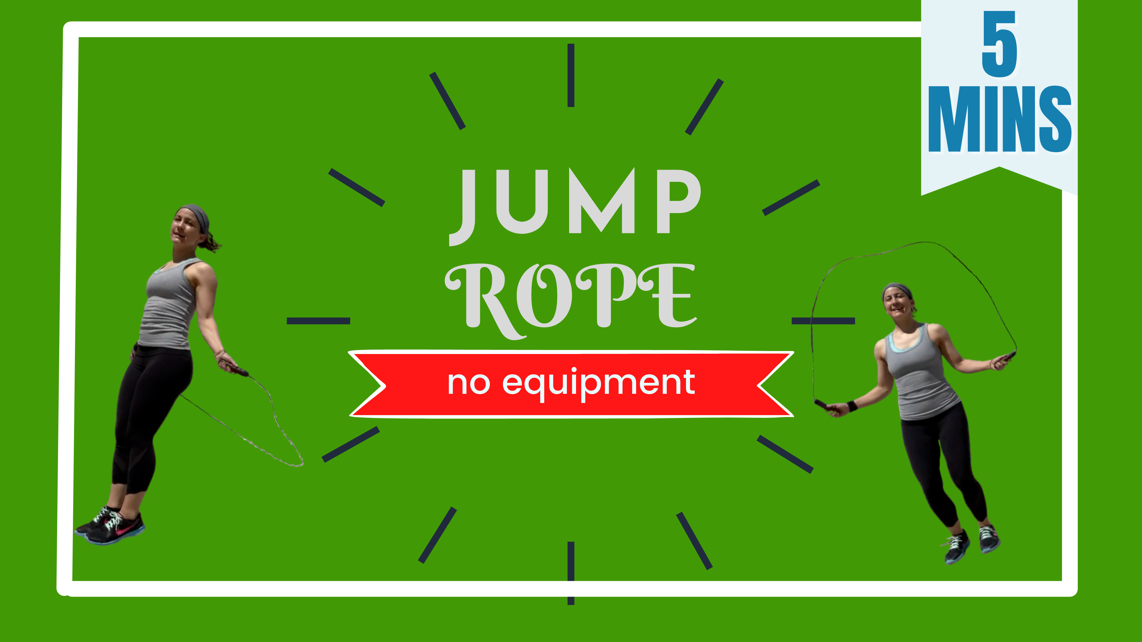 5 Minute Movement: Special Equipment // Jump Rope