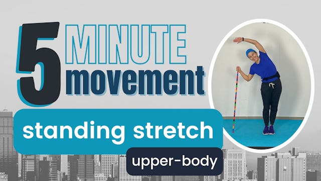 5 Minute Movement; Standing Stretch /...