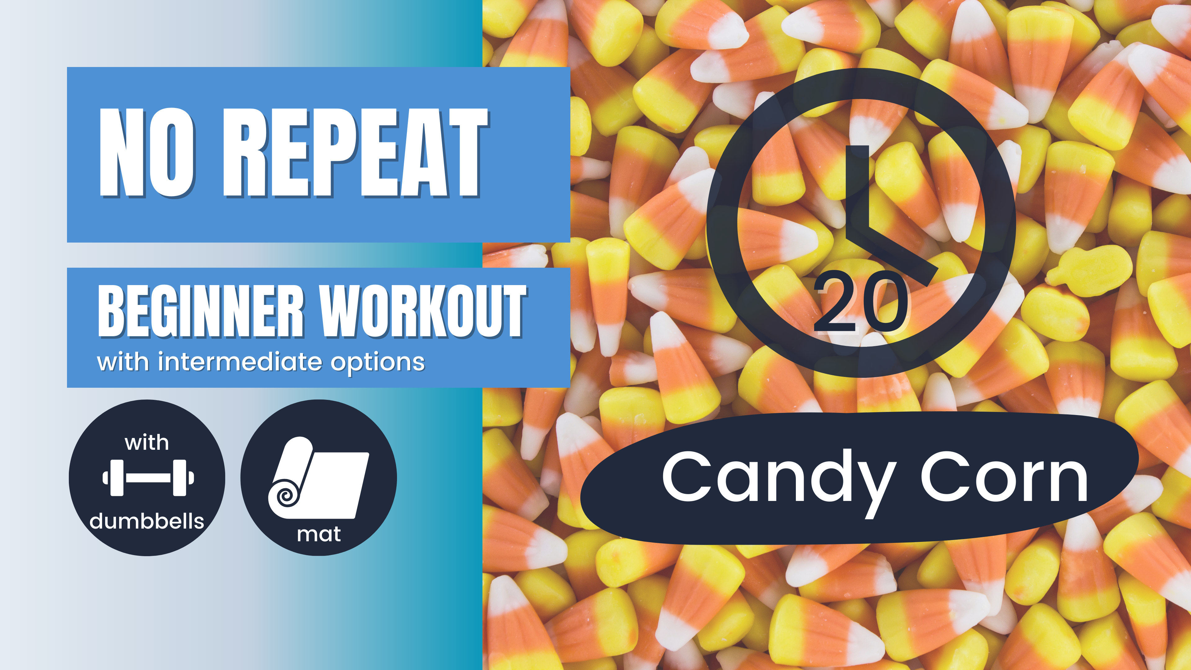 No Repeat Dumbbell Workout // Total Body, Beginner 20; Candy Corn