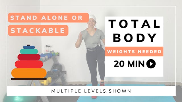 20 Minute Stackable / Total Body / We...