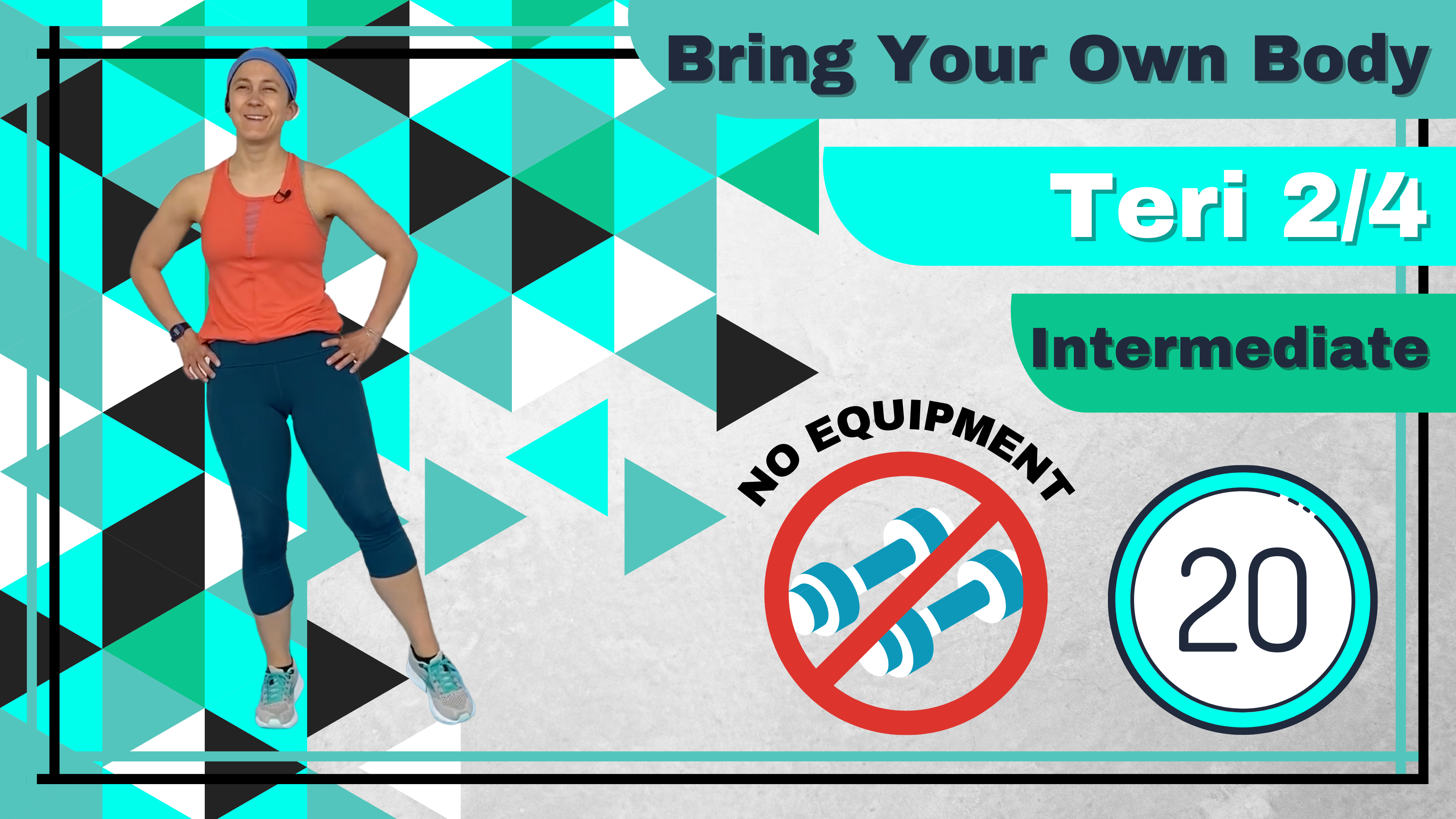 BYOB (No Equipment; Balance) Intermediate Teri 20 (2)