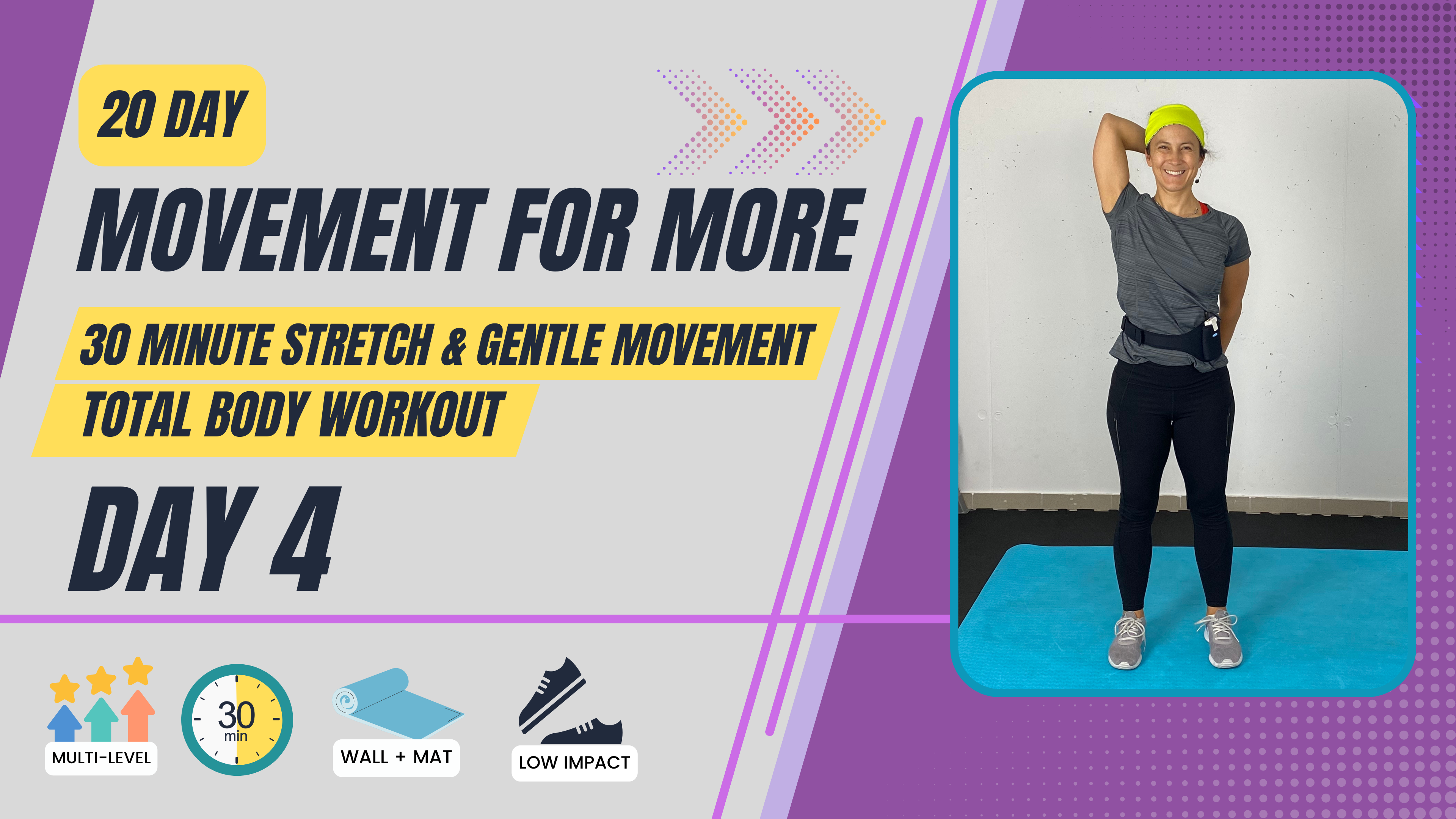 30 Minute 20 day Movement for More; Day 4