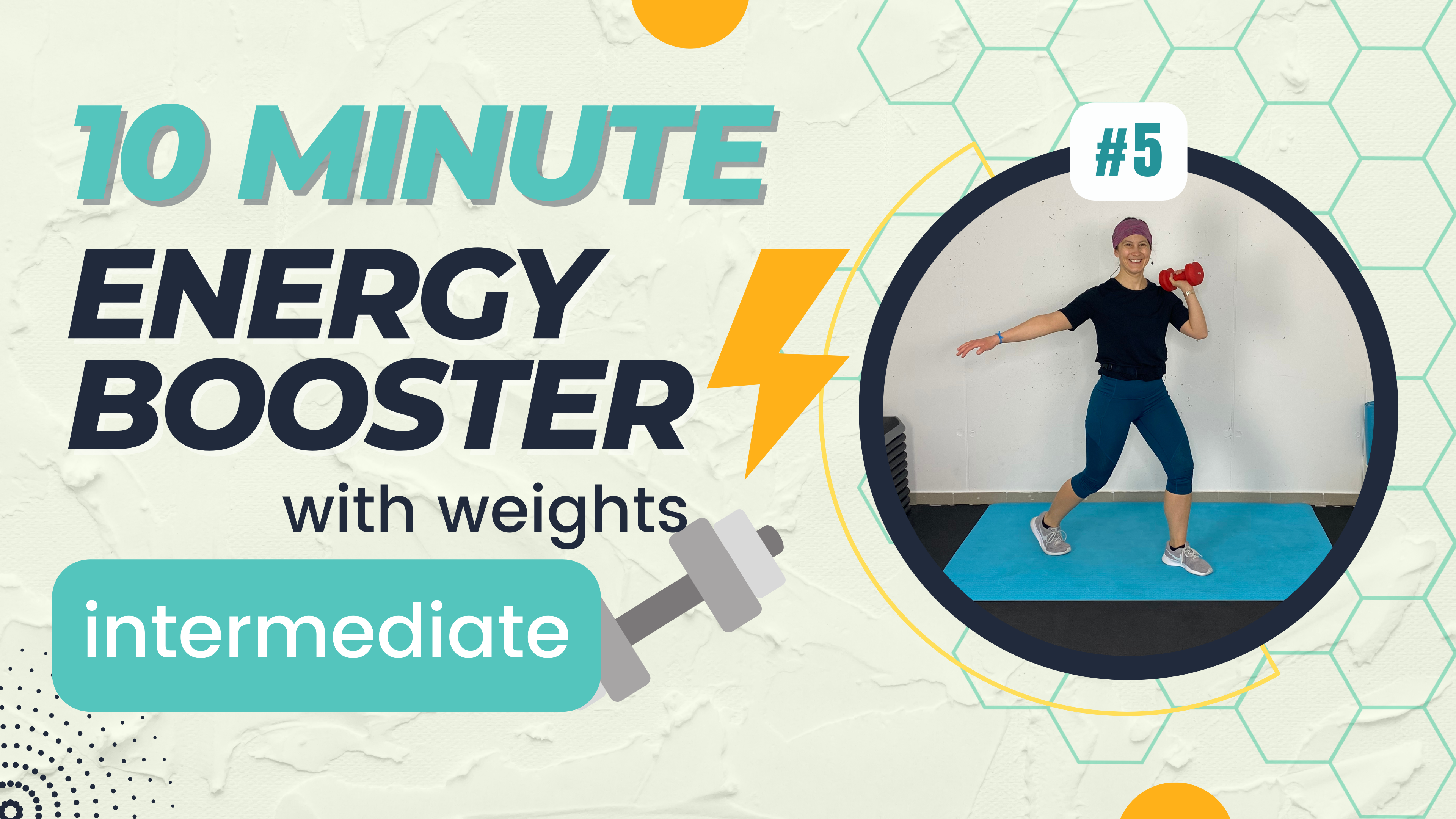 10 Minute Energy Booster; Weighted Total Body / Intermediate #6