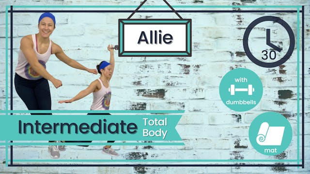 HIIT Intermediate Allie 30; Total Body