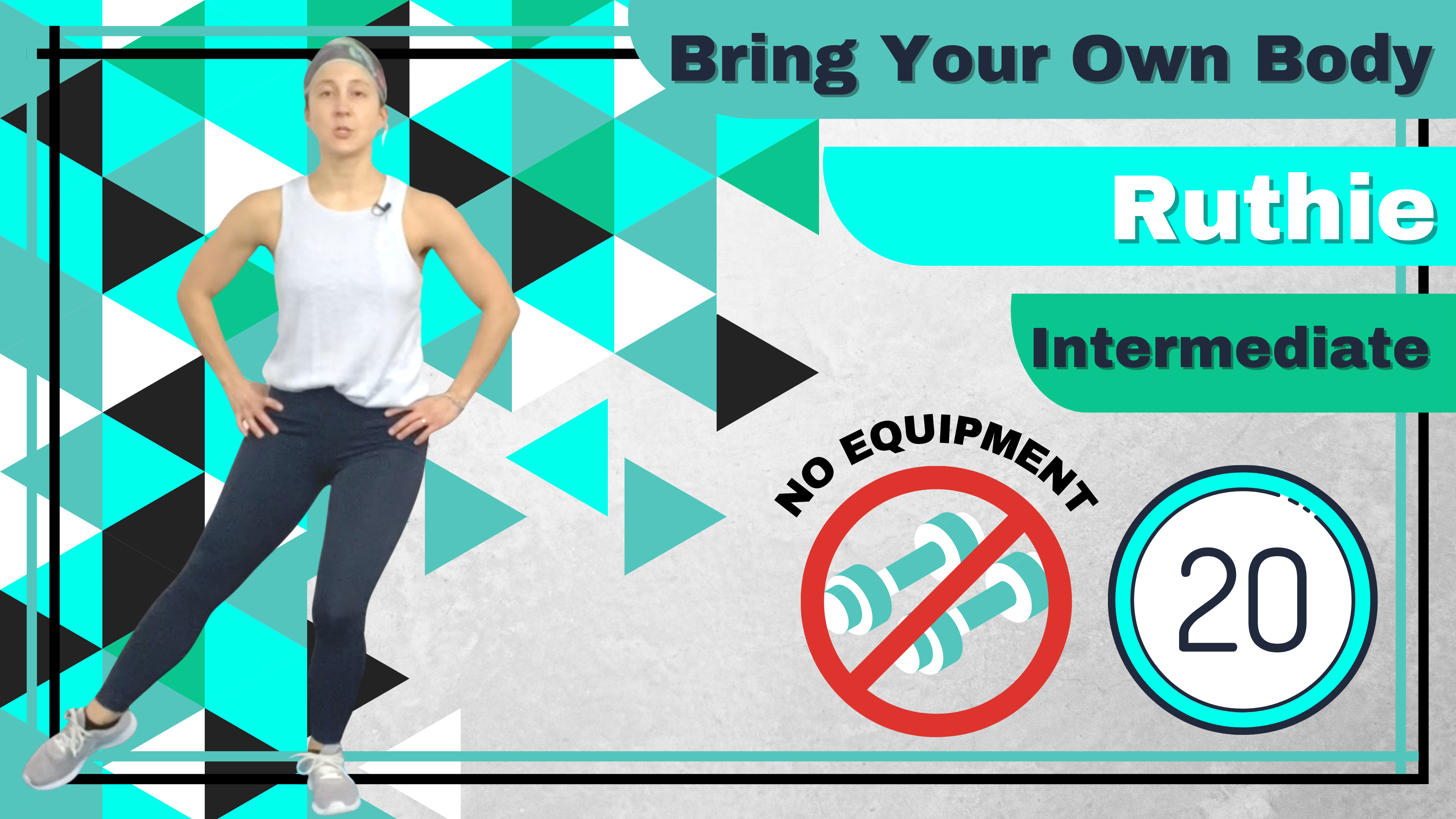 BYOB (No Equipment; Core) Intermediate Ruthie 20