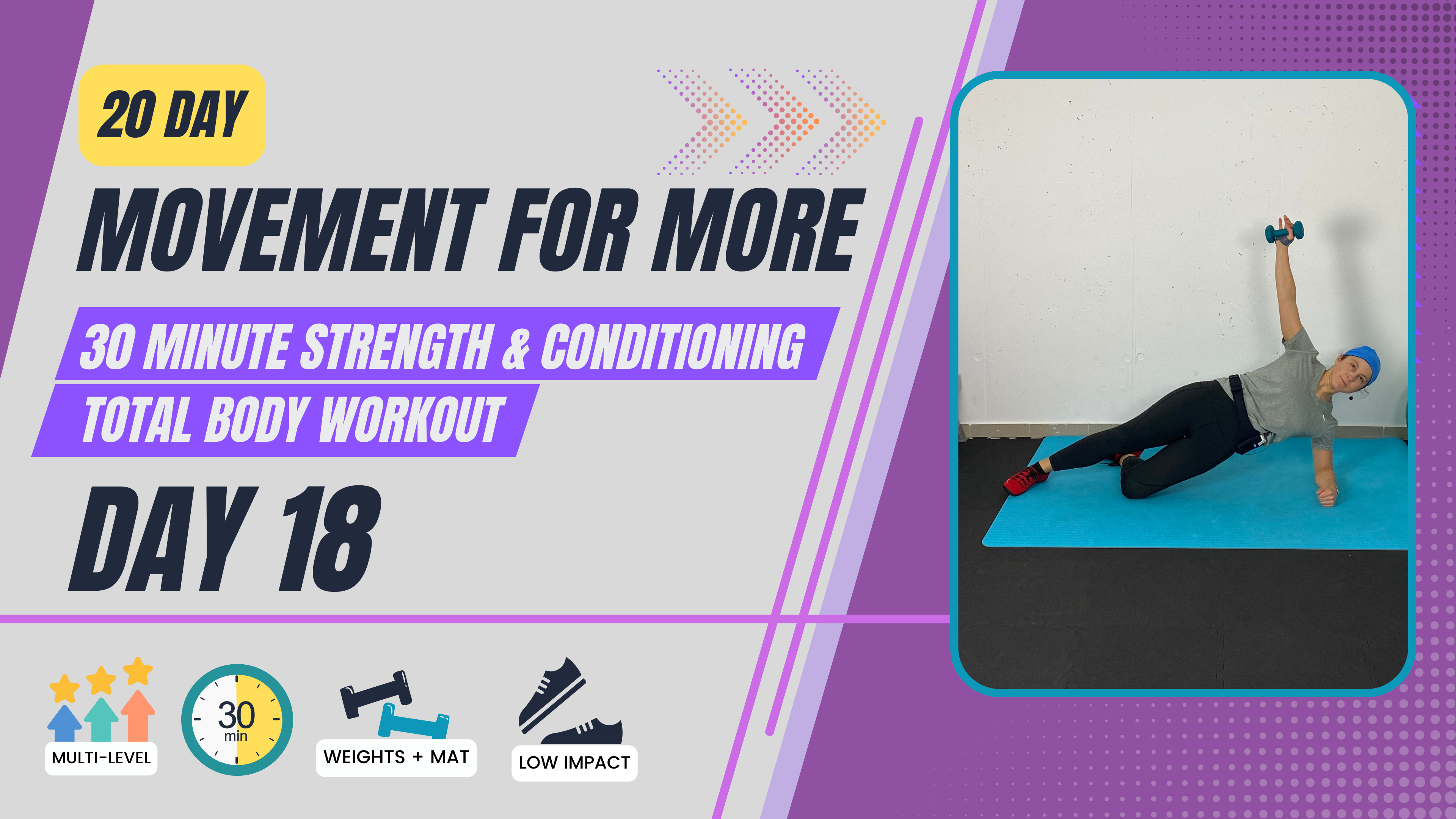 30 Minute 20 day Movement for More; Day 18