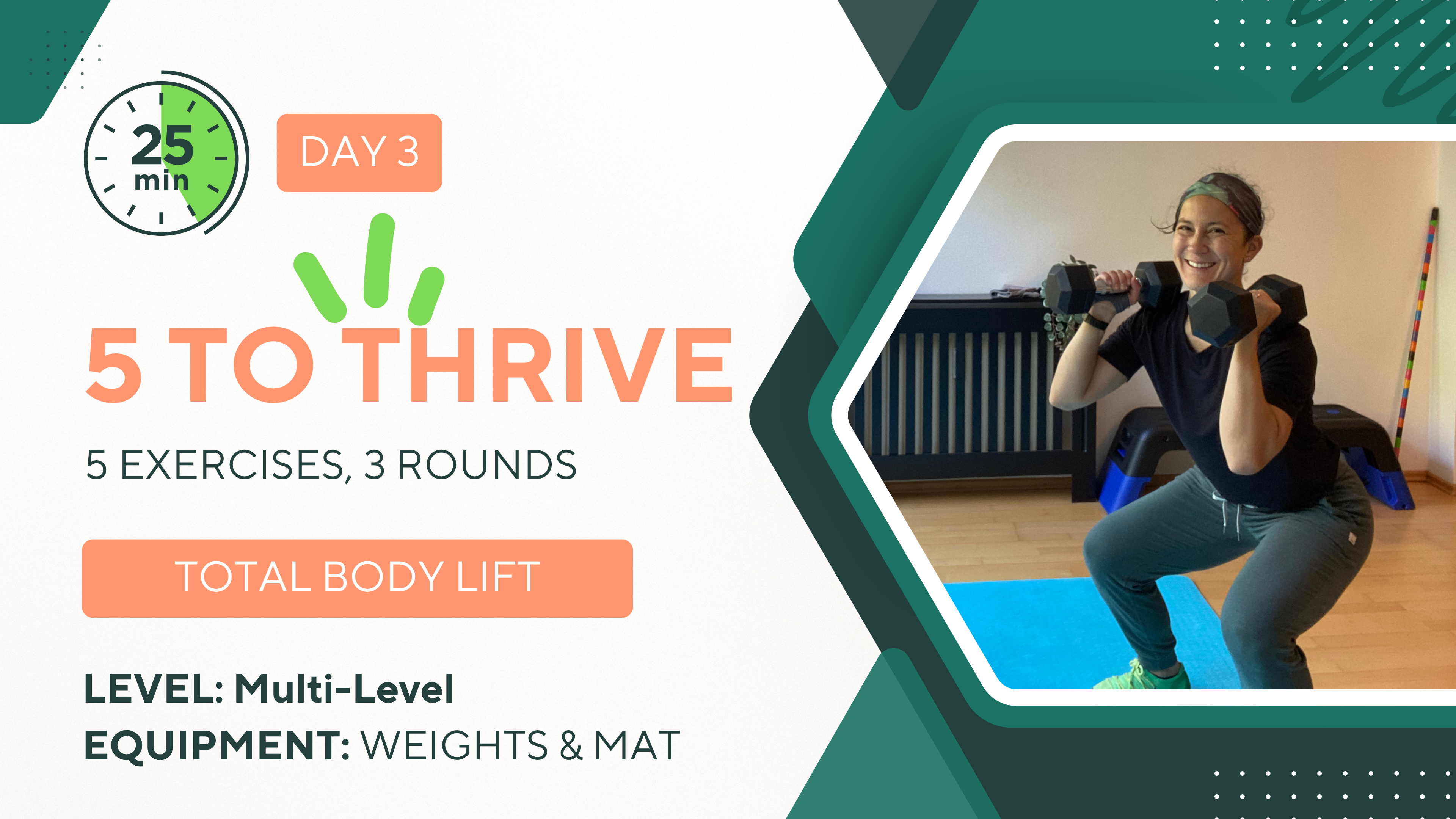 25 Minutes 5 TO THRIVE #3 Total Body Lift