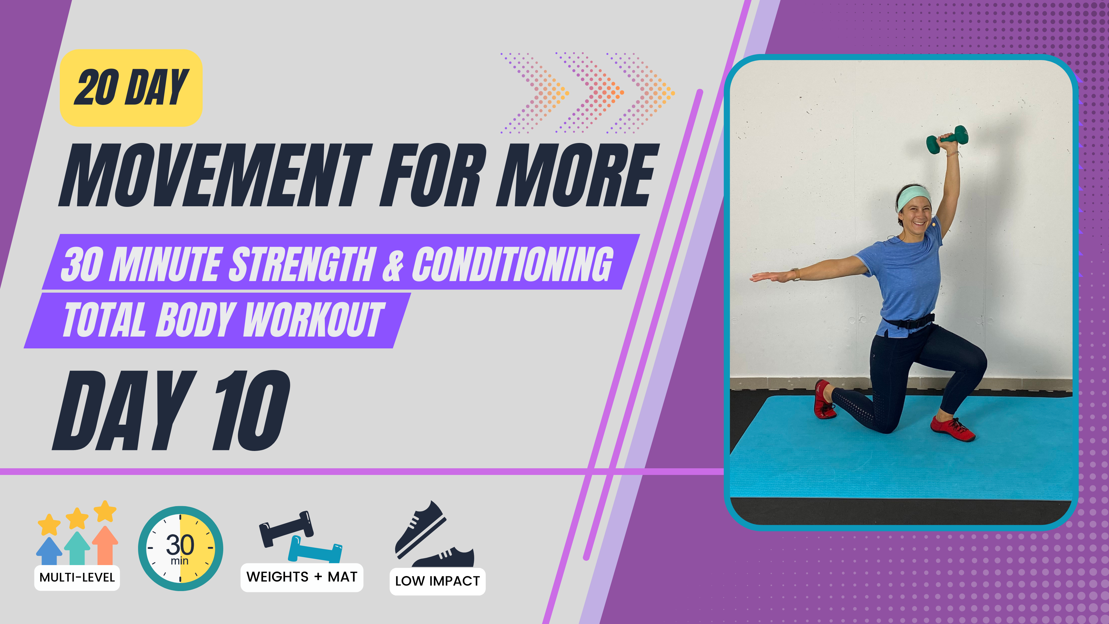 30 Minute 20 day Movement for More; Day 10