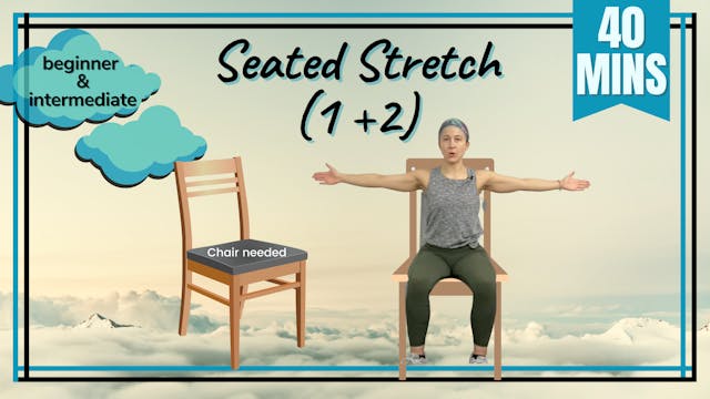 All Levels Seated Stretch; 45 Minutes