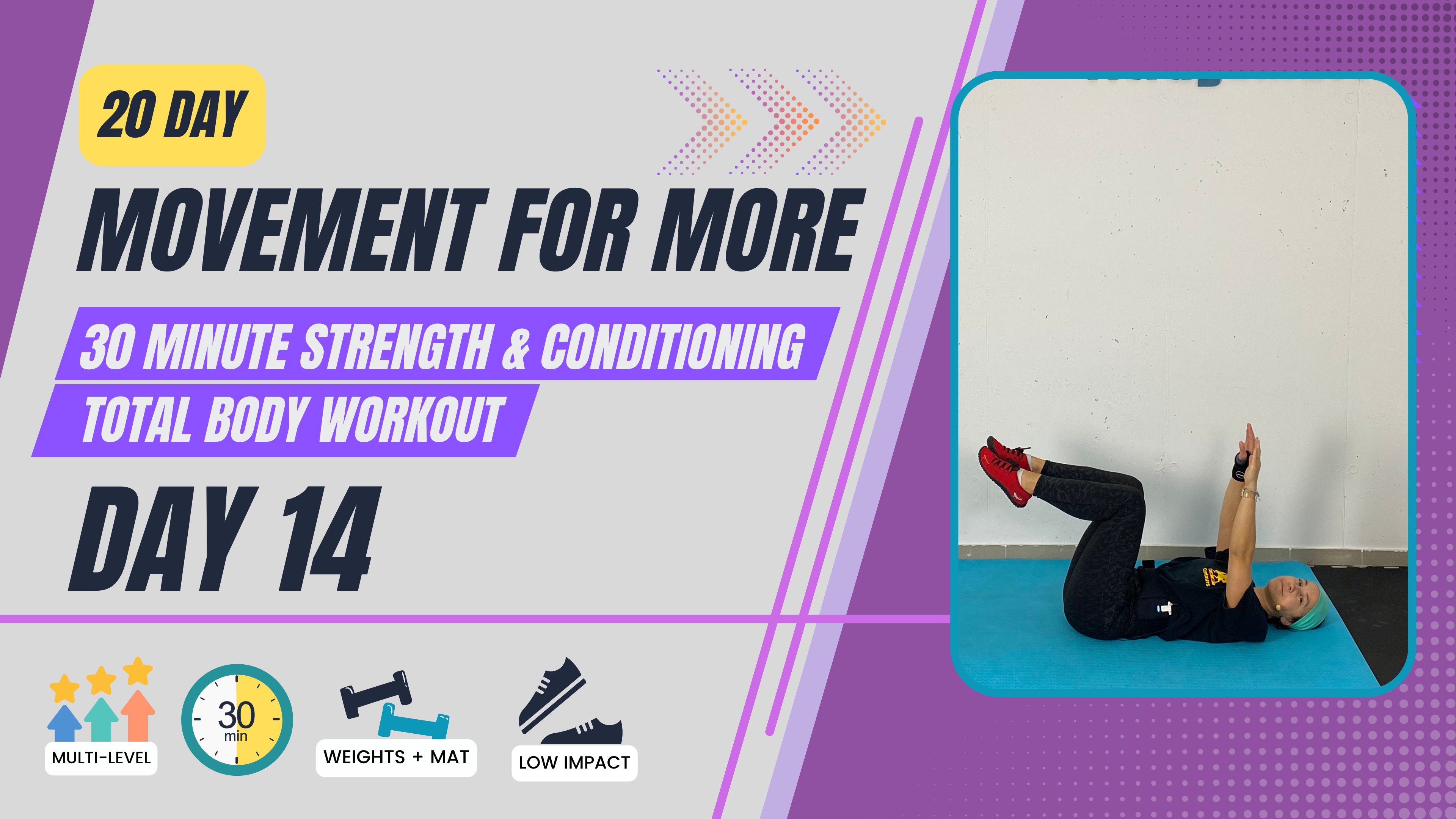 30 Minute 20 day Movement for More; Day 14