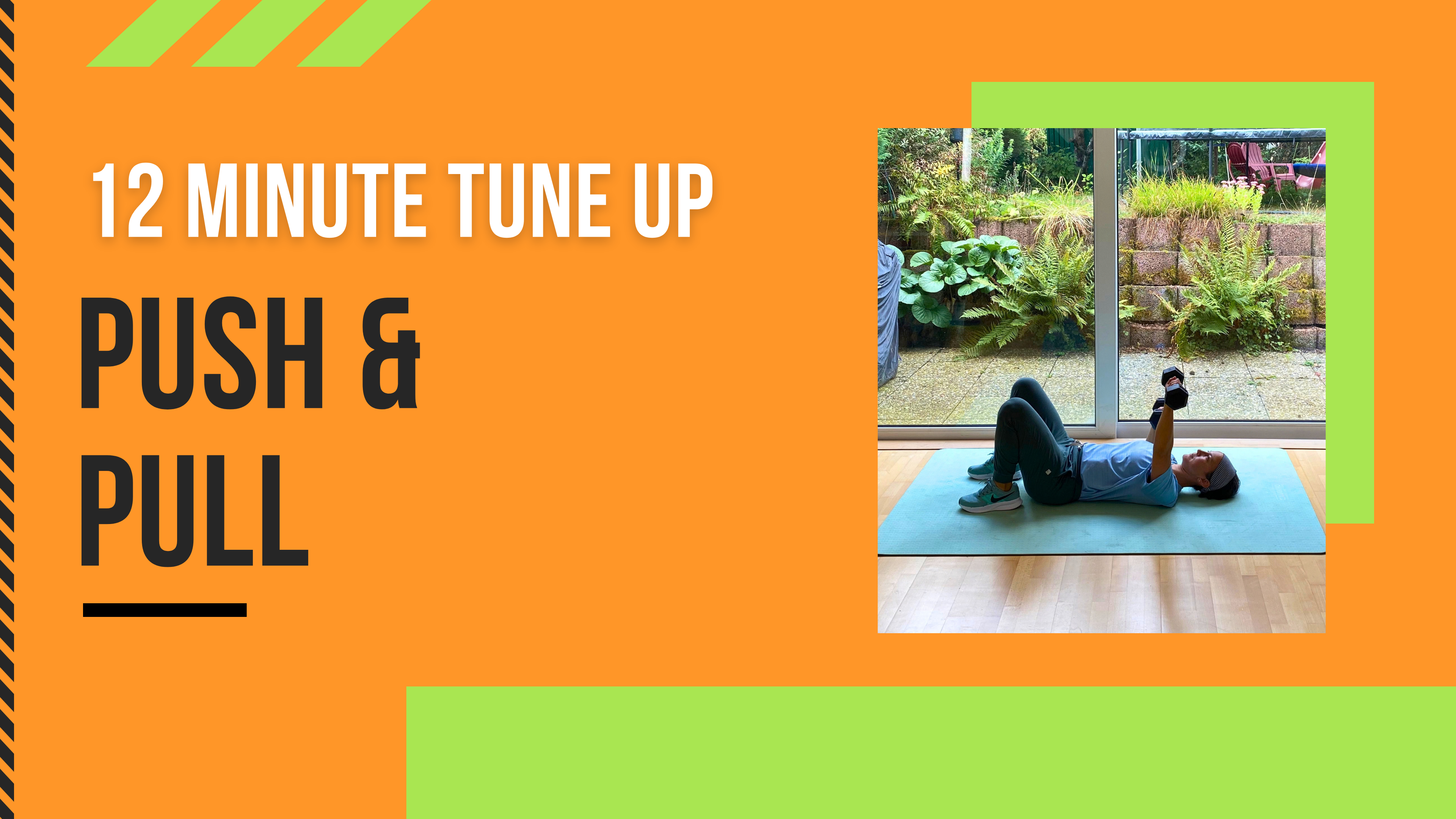 12 Minute Tune Up // Push & Pull