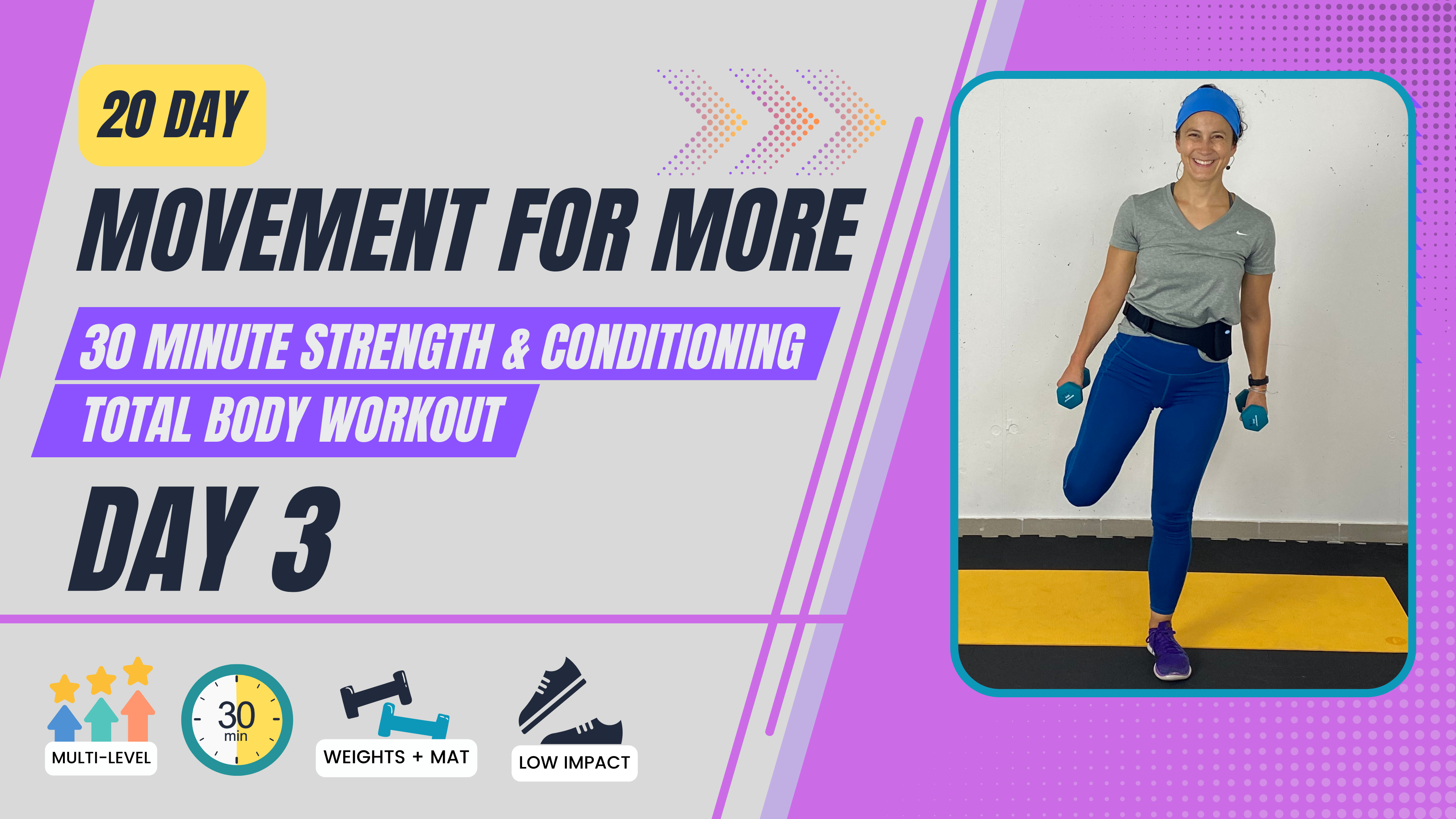 30 Minute 20 day Movement for More; Day 3