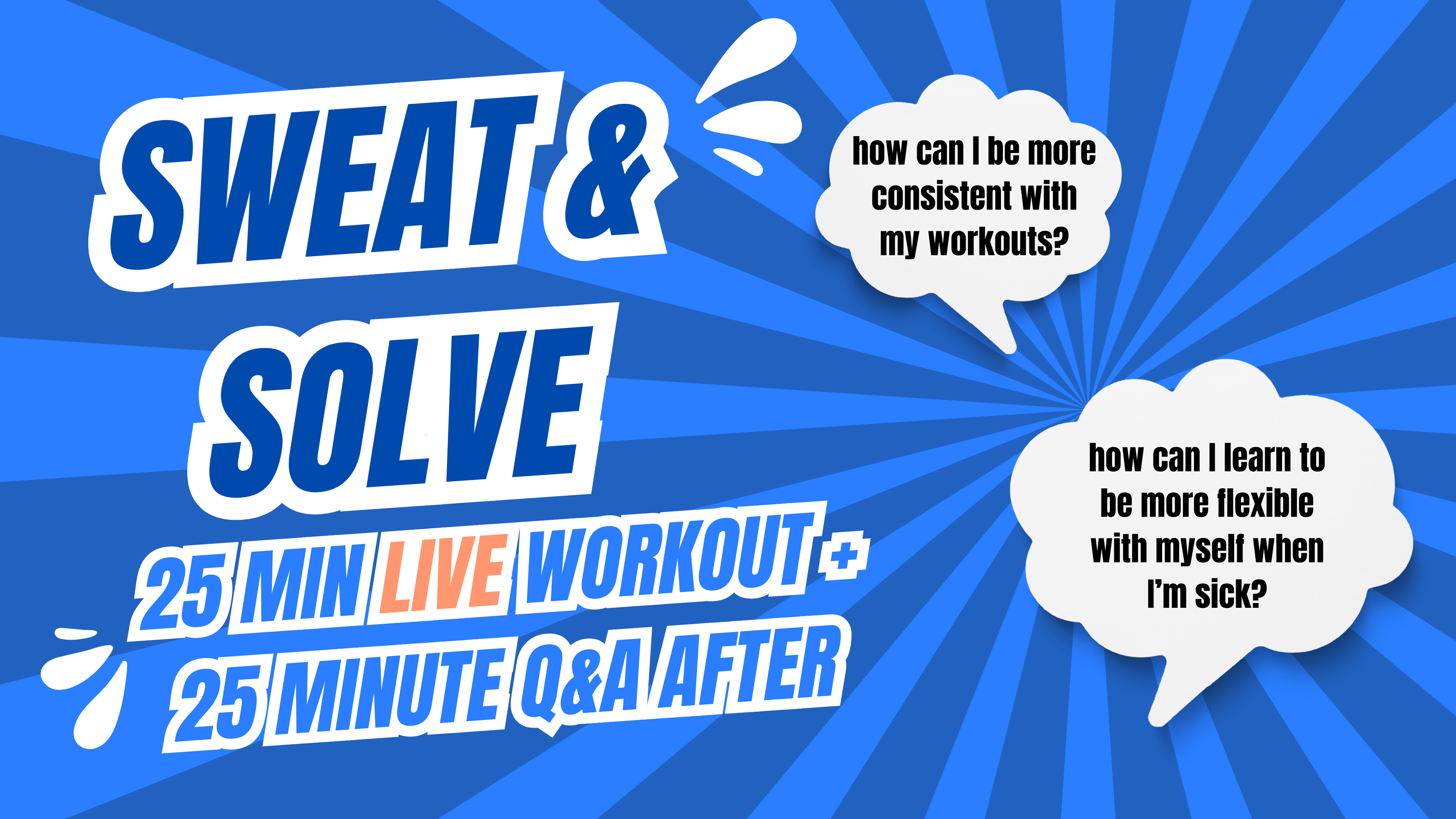 ⏯️ Monthly LIVE Classes (Sweat & Solve)