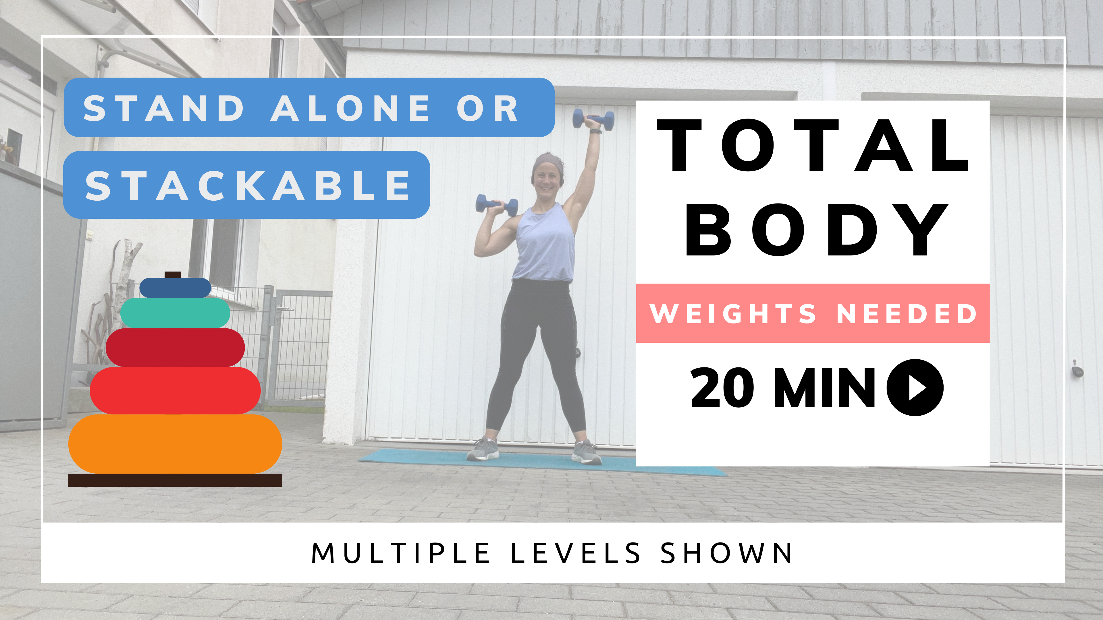 20 Minute Stackable / Total Body / Weighted #1