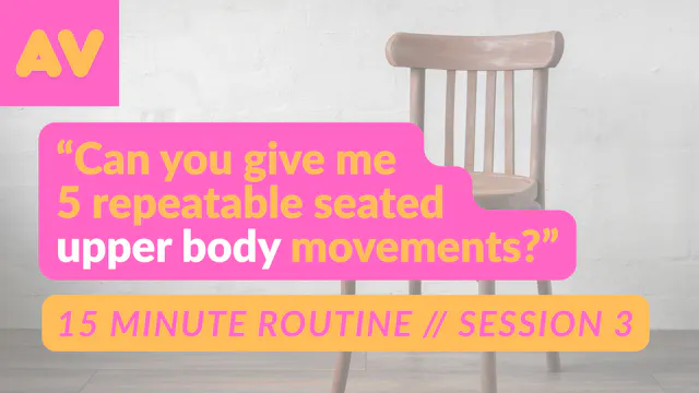15 Minute Seated Movement PART 3