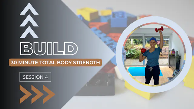 BUILD // Total Body Strength- Session 4