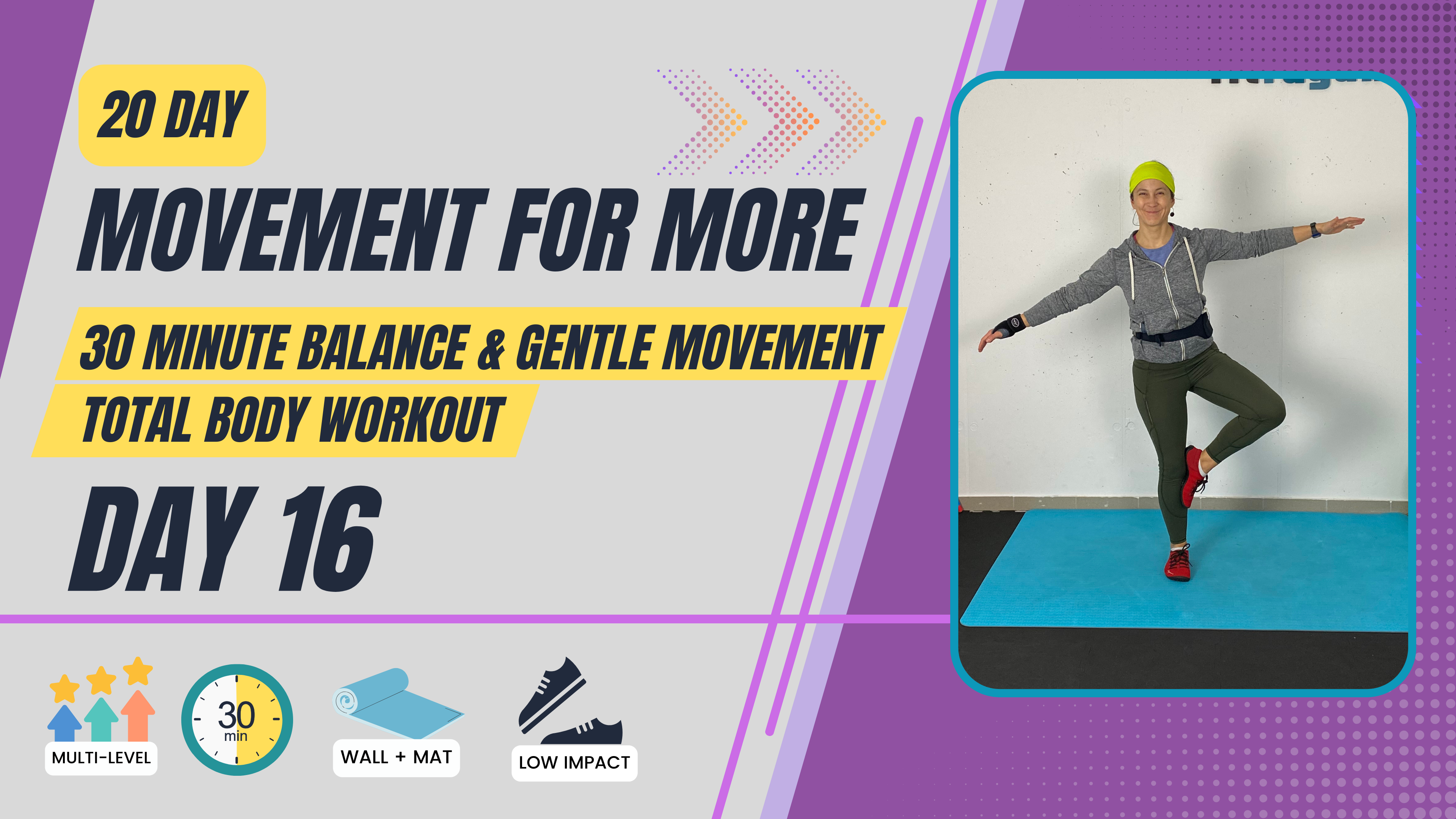 30 Minute 20 day Movement for More; Day 16