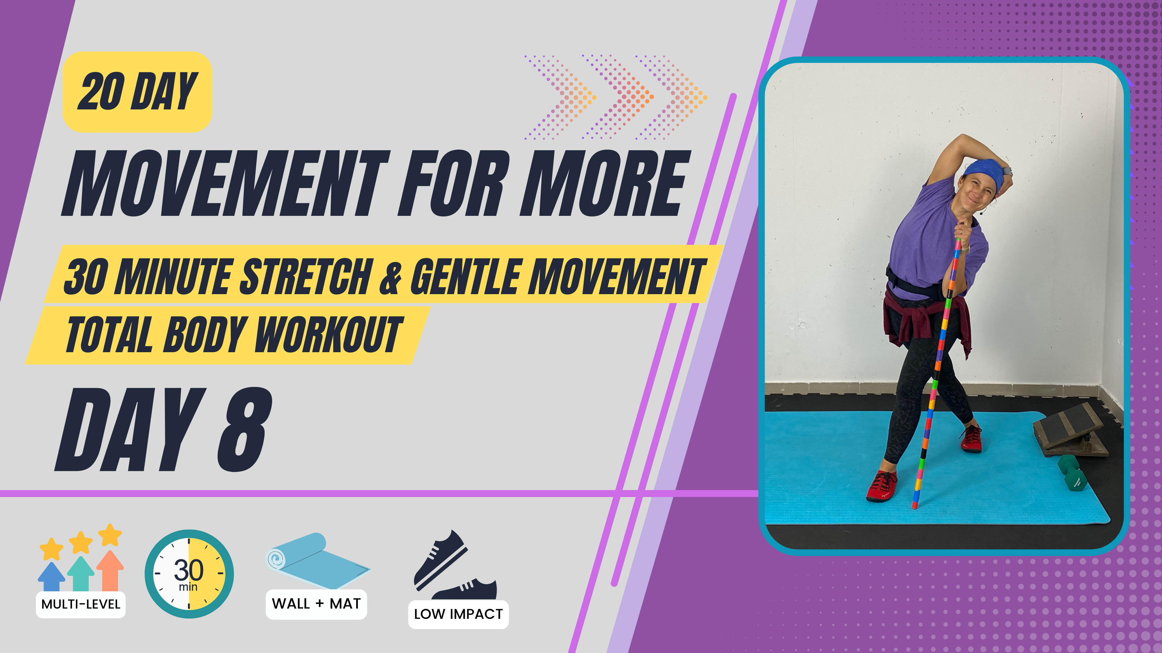 30 Minute 20 day Movement for More; Day 8