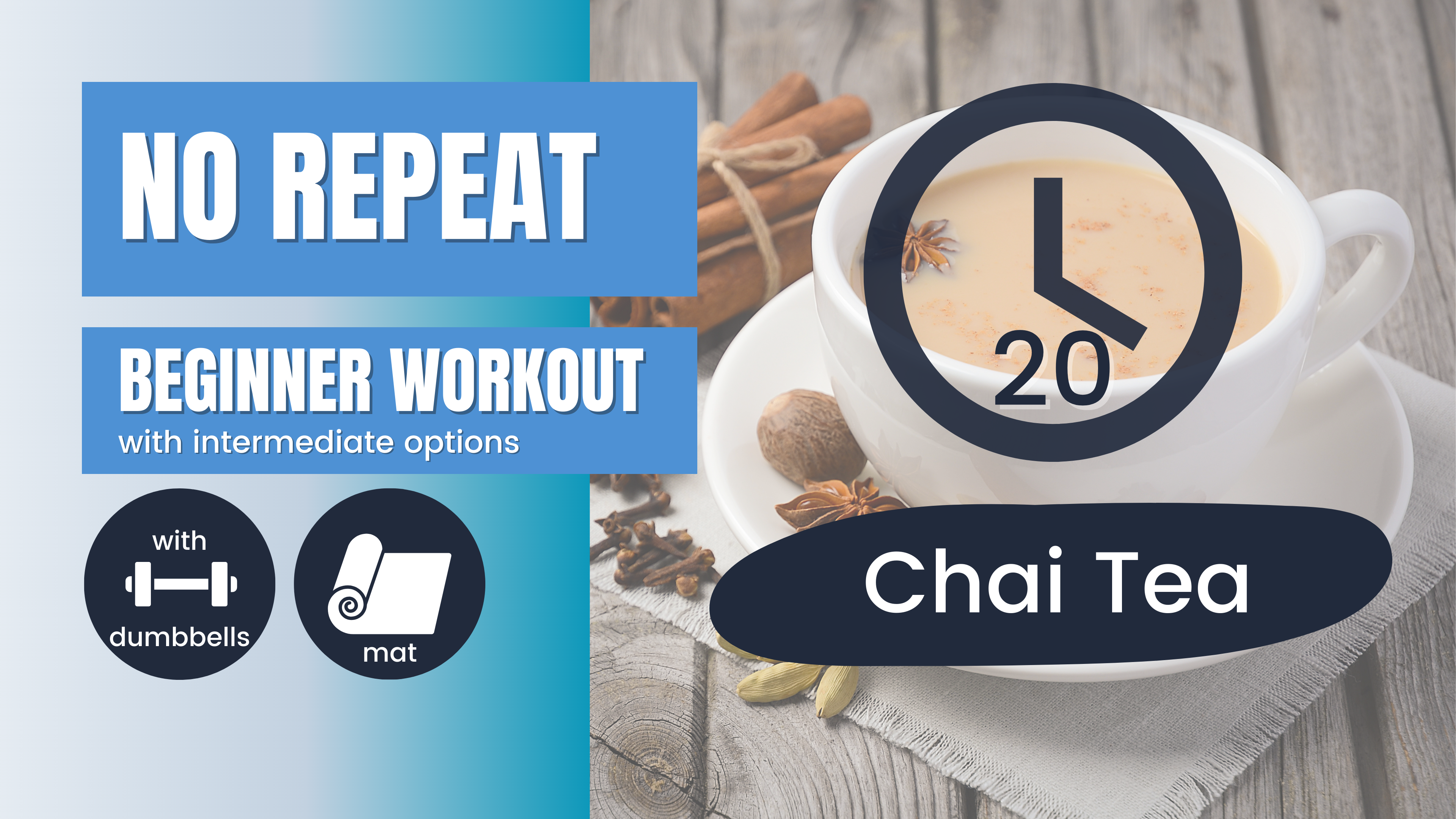 No Repeat Dumbbell Workout // Total Body, Beginner 20; Chai Tea