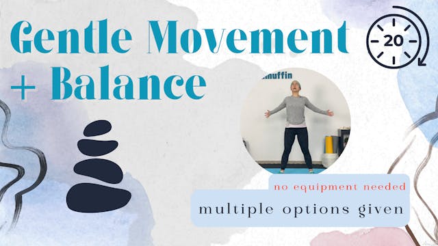 Gentle Movement + Balance; 20 (2/3)