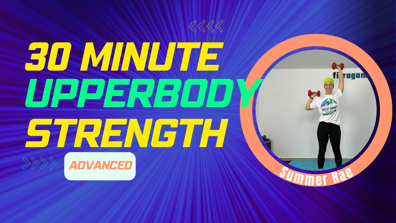 30 Minute UPPER BODY STRENGTH (with weights) Advanced; Summer Rae