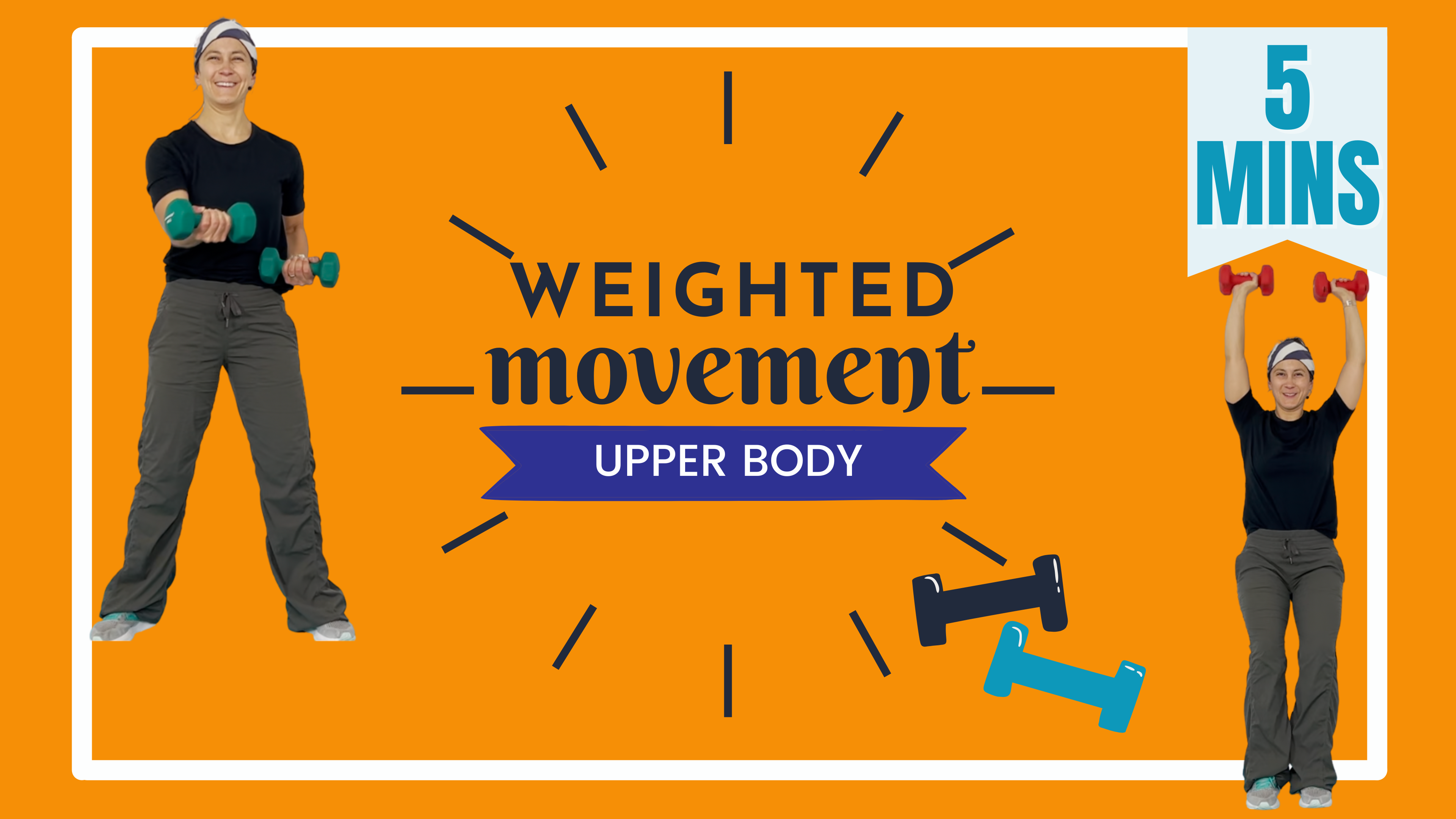 5 Minute Movement; Weighted // Upper Body 