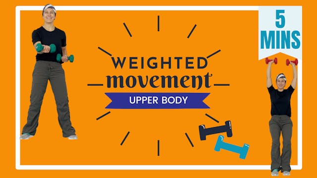 5 Minute Movement; Weighted // Upper ...