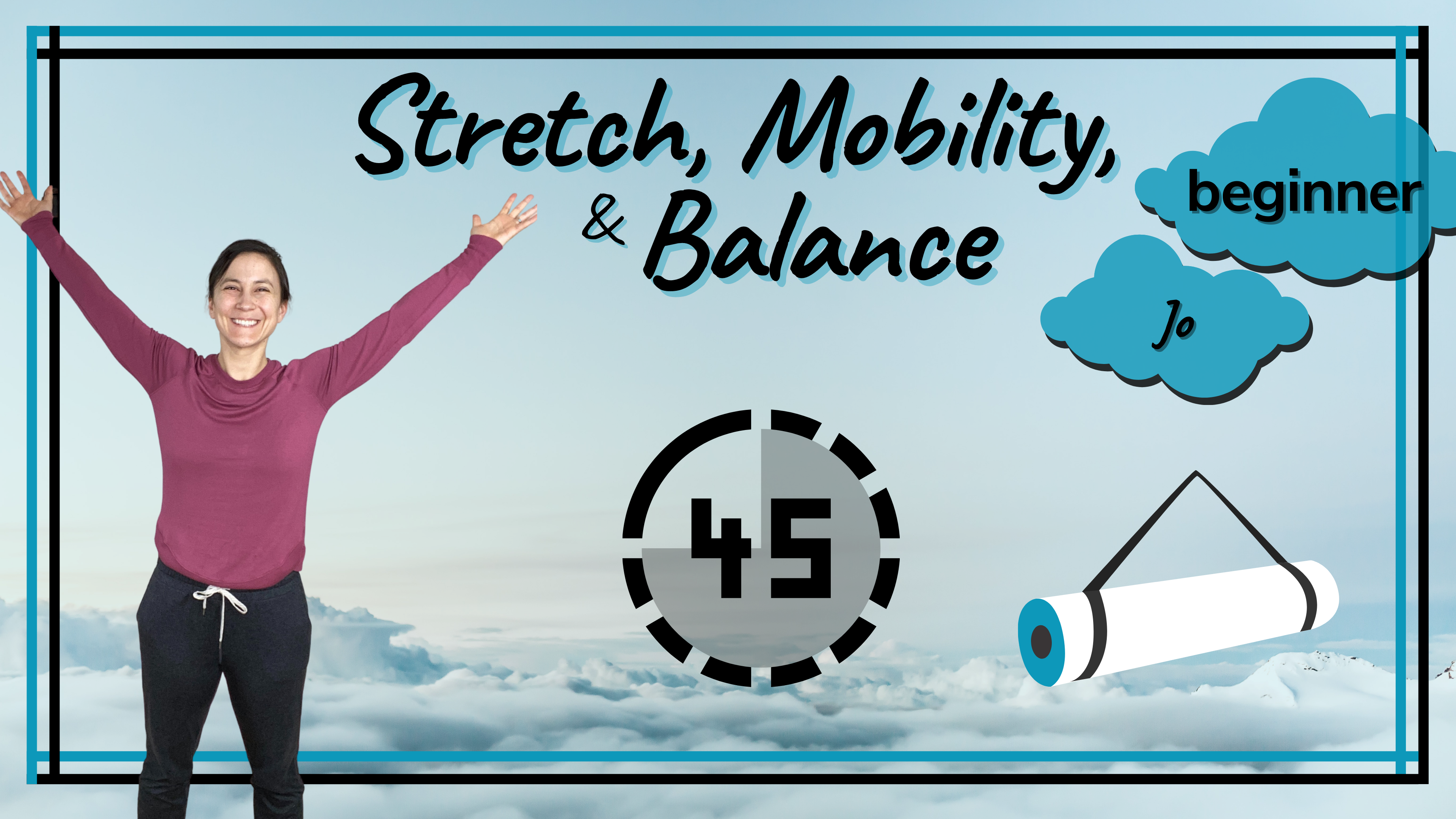 Stretch, Mobility, & Balance; Beginner Jo 45