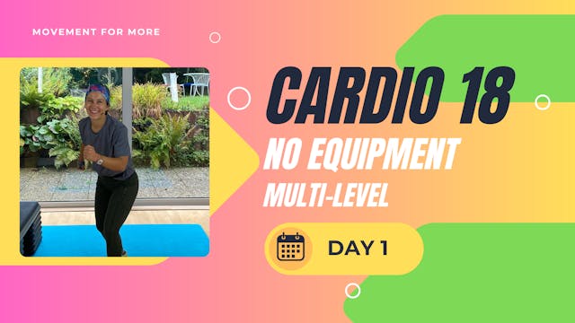 CARDIO18 No Equipment Workout DAY 1