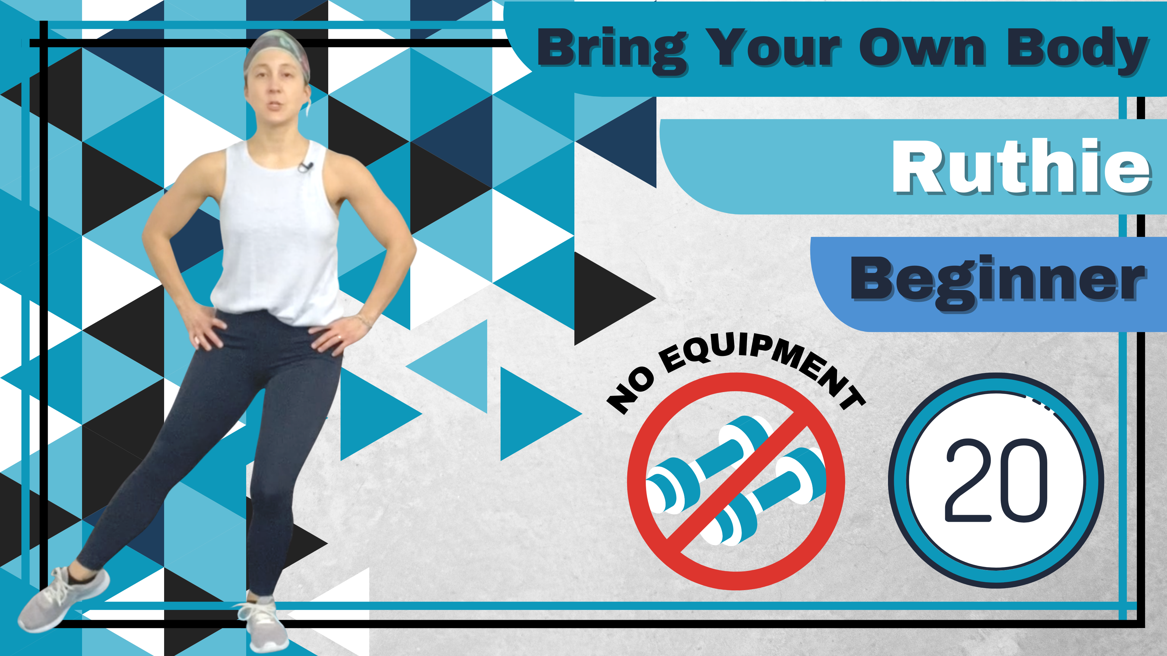 BYOB (No Equipment; Core) Beginner Ruthie 20