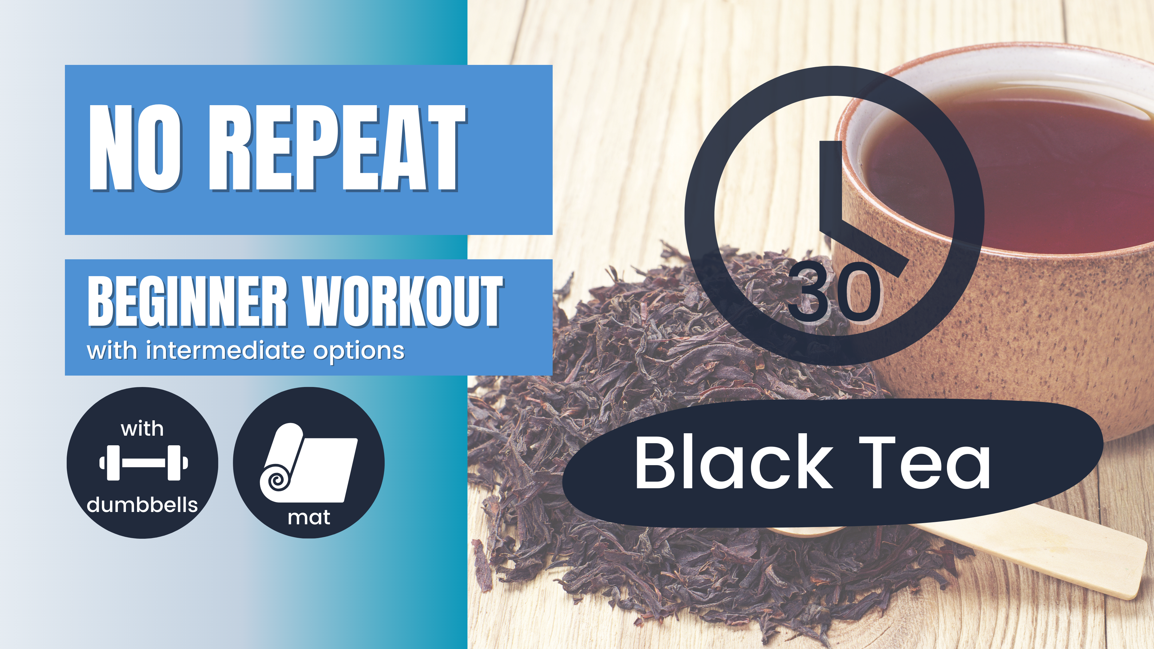 No Repeat Dumbbell Workout // Total Body, Beginner 30; Black Tea