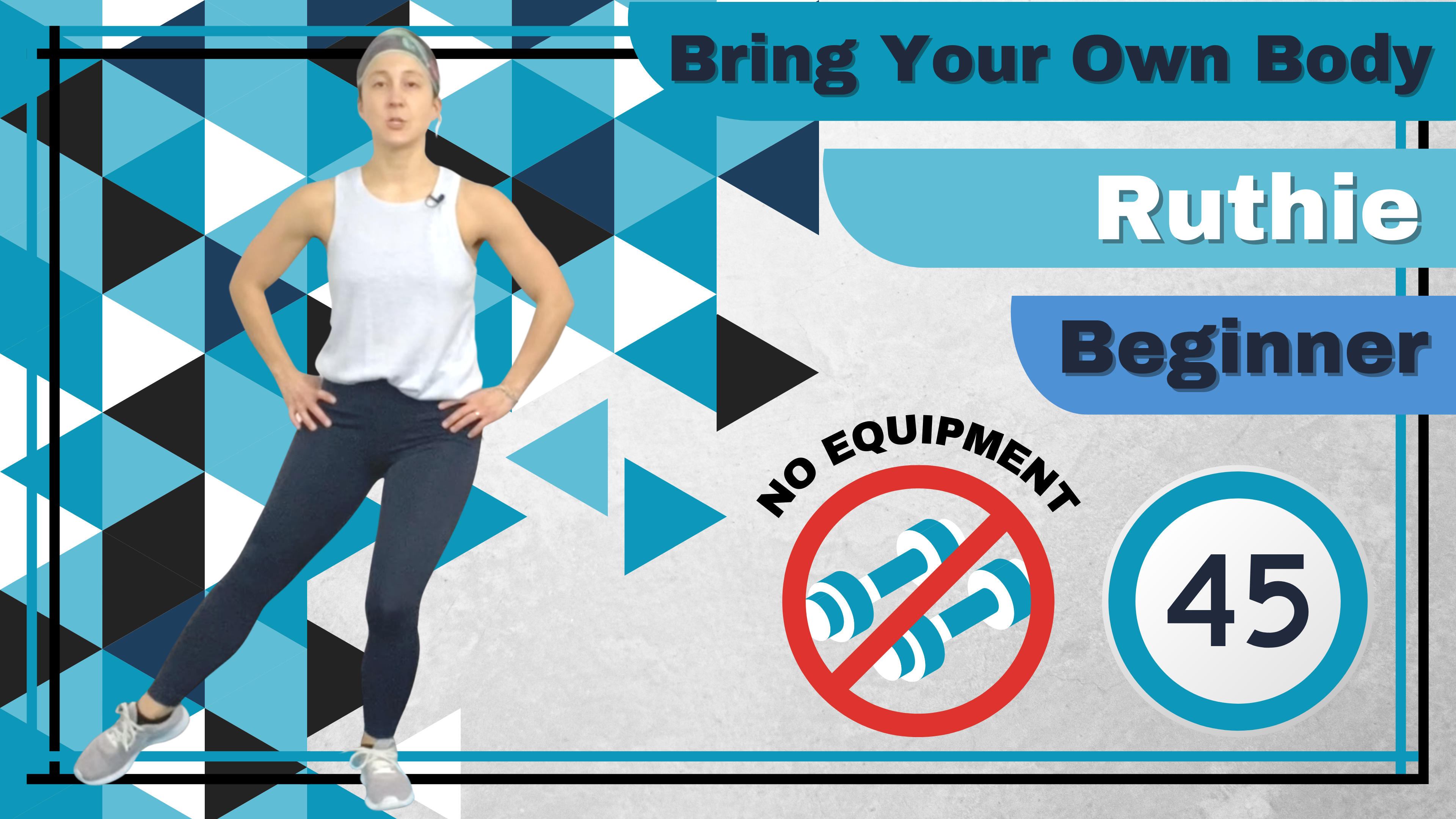 BYOB (No Equipment; Core) Beginner Ruthie 45