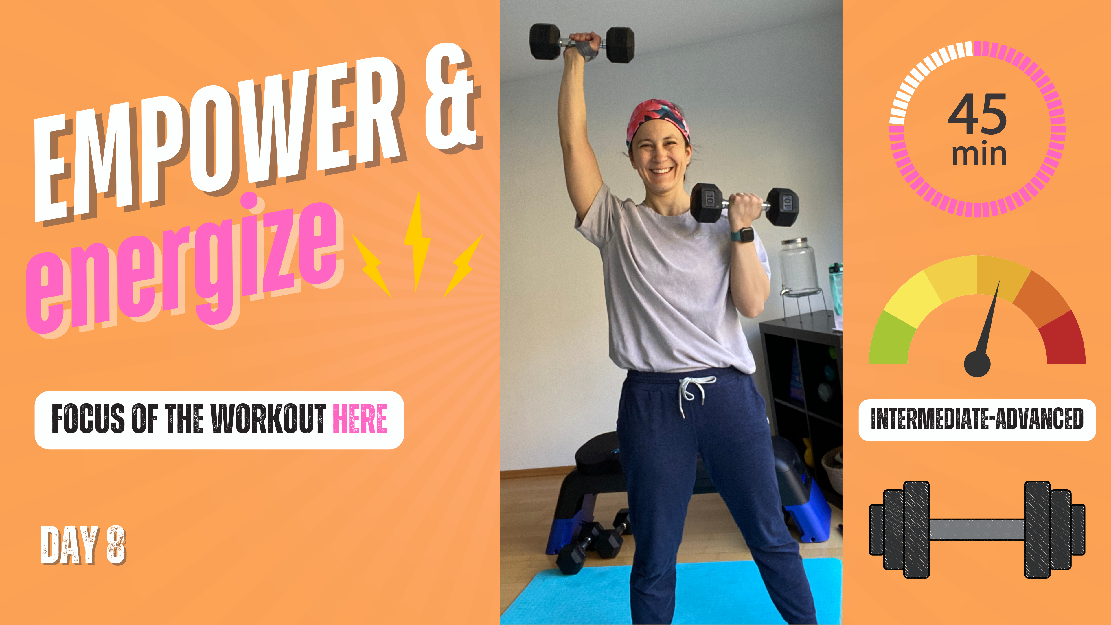 ENERGIZE & EMPOWER 45 - DAY 8