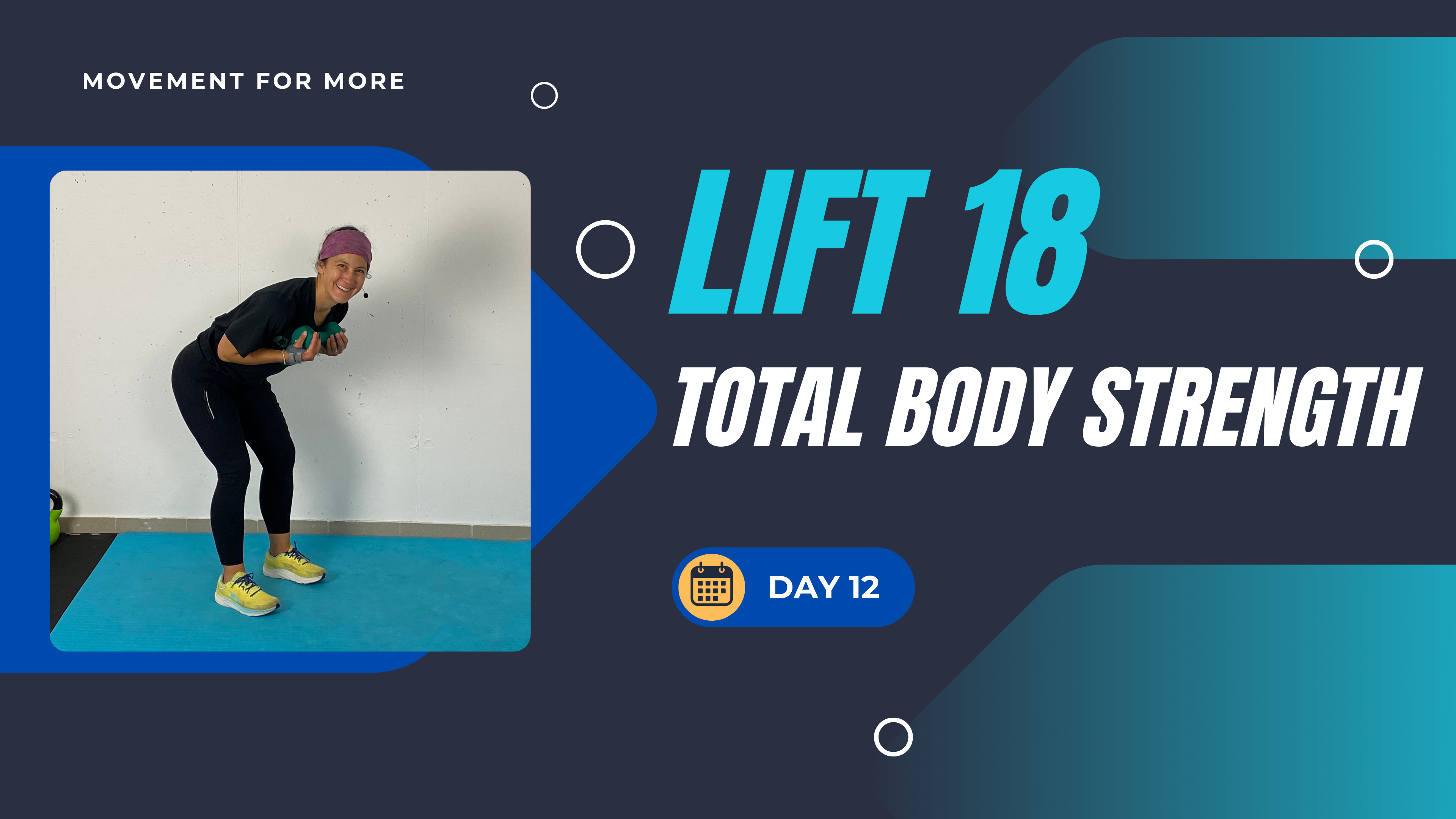 LIFT18 TOTAL BODY STRENGTH DAY 12