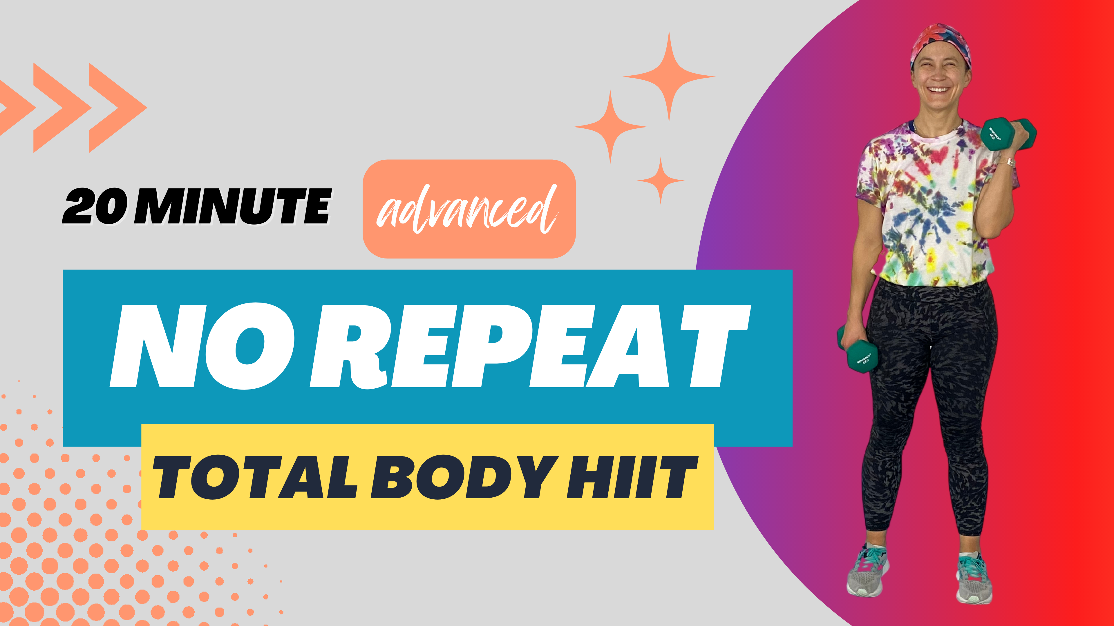 No Repeat Total Body Workout; Advanced 20
