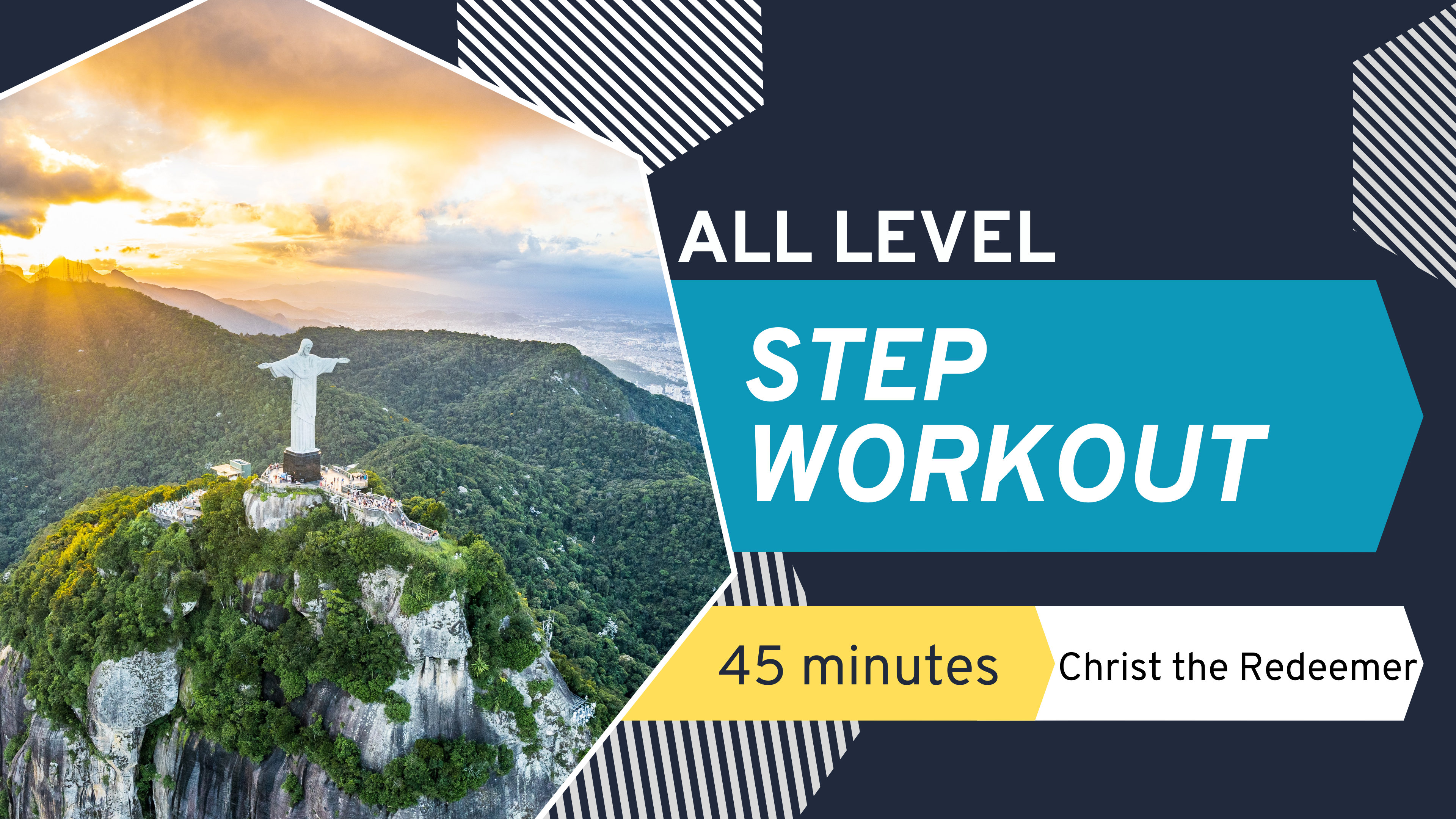 Special Equipment // All Level Step: 45 minute Workout "Christ the Redeemer"