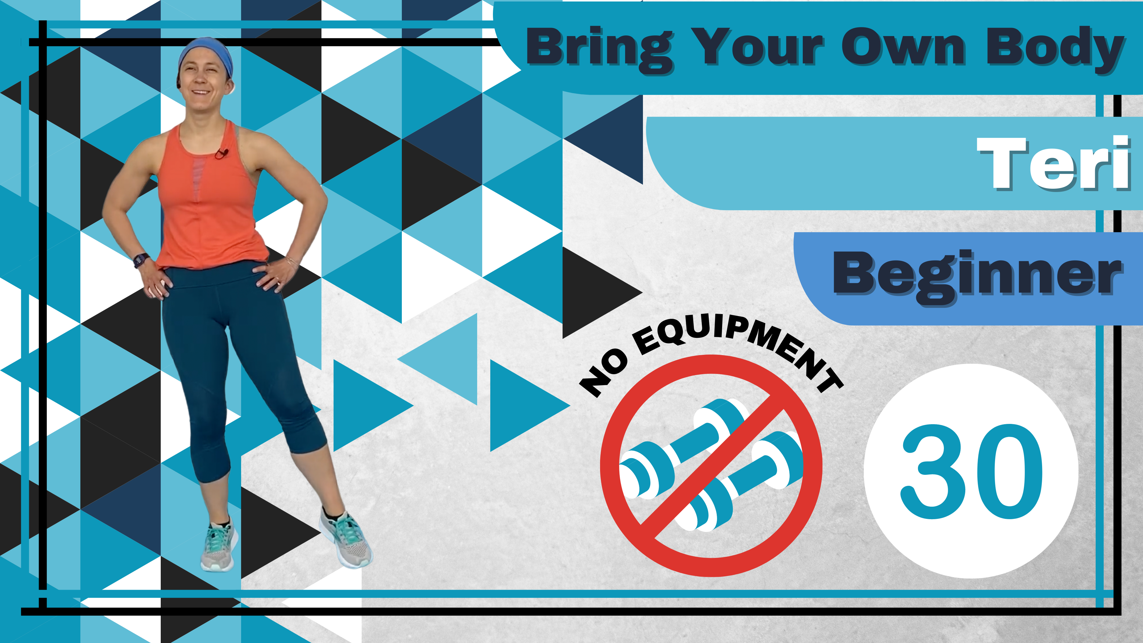 BYOB (No Equipment; Balance) Beginner Teri 30 (1)