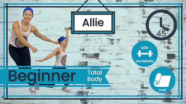 HIIT Beginner Allie 45; Total Body