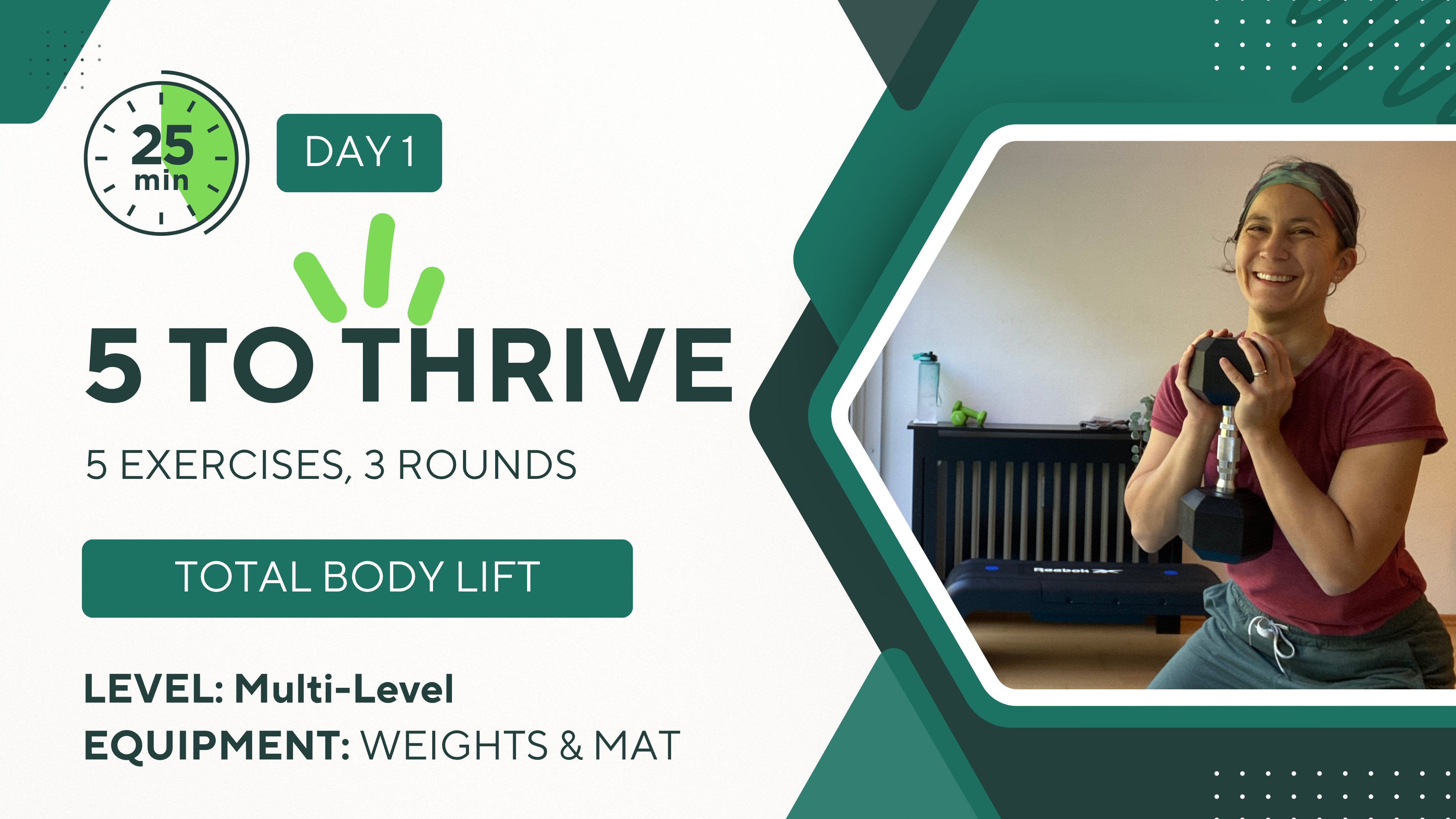 25 Minutes 5 TO THRIVE #1 Total Body Lift