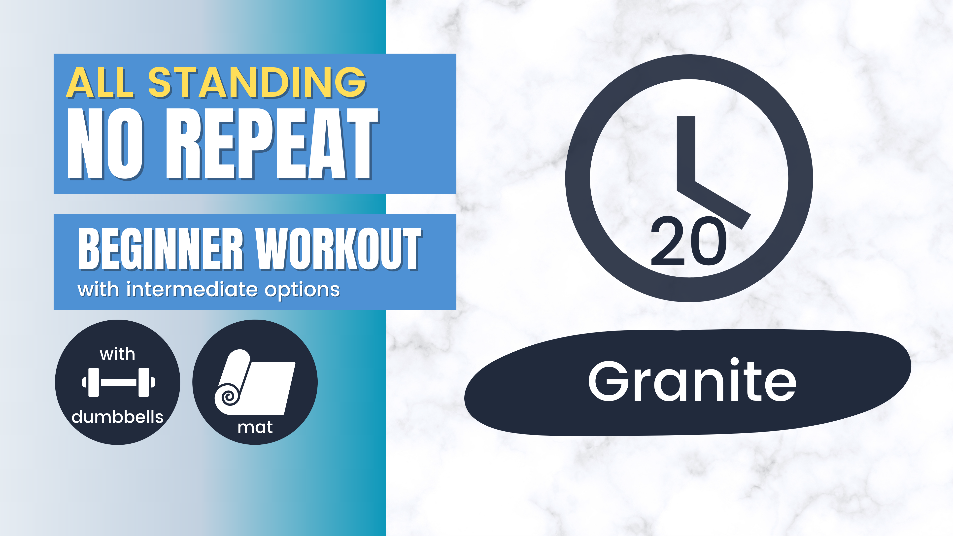 No Repeat Standing Workout, Beginner 20; Granite
