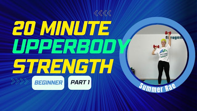 20 Min (Part 1/3) UPPER BODY STRENGTH...