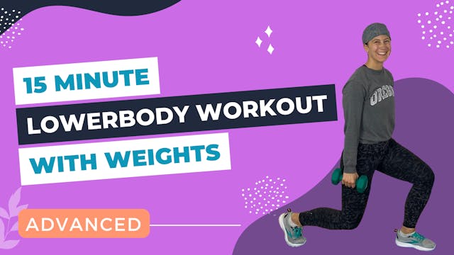 15 Minute Lower Body Workout w Weight...