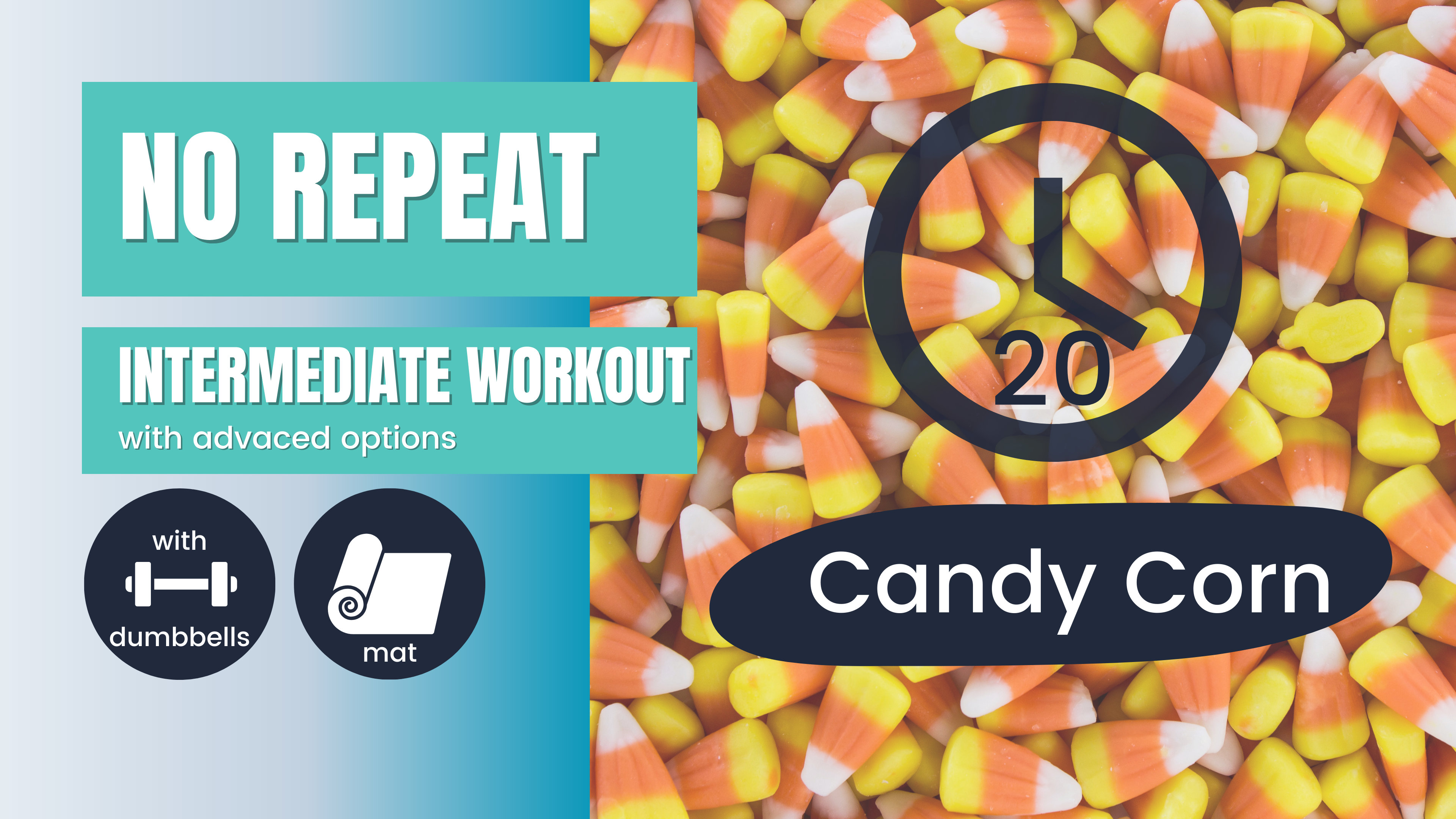 No Repeat Dumbbell Workout, Intermediate 20; Candy Corn