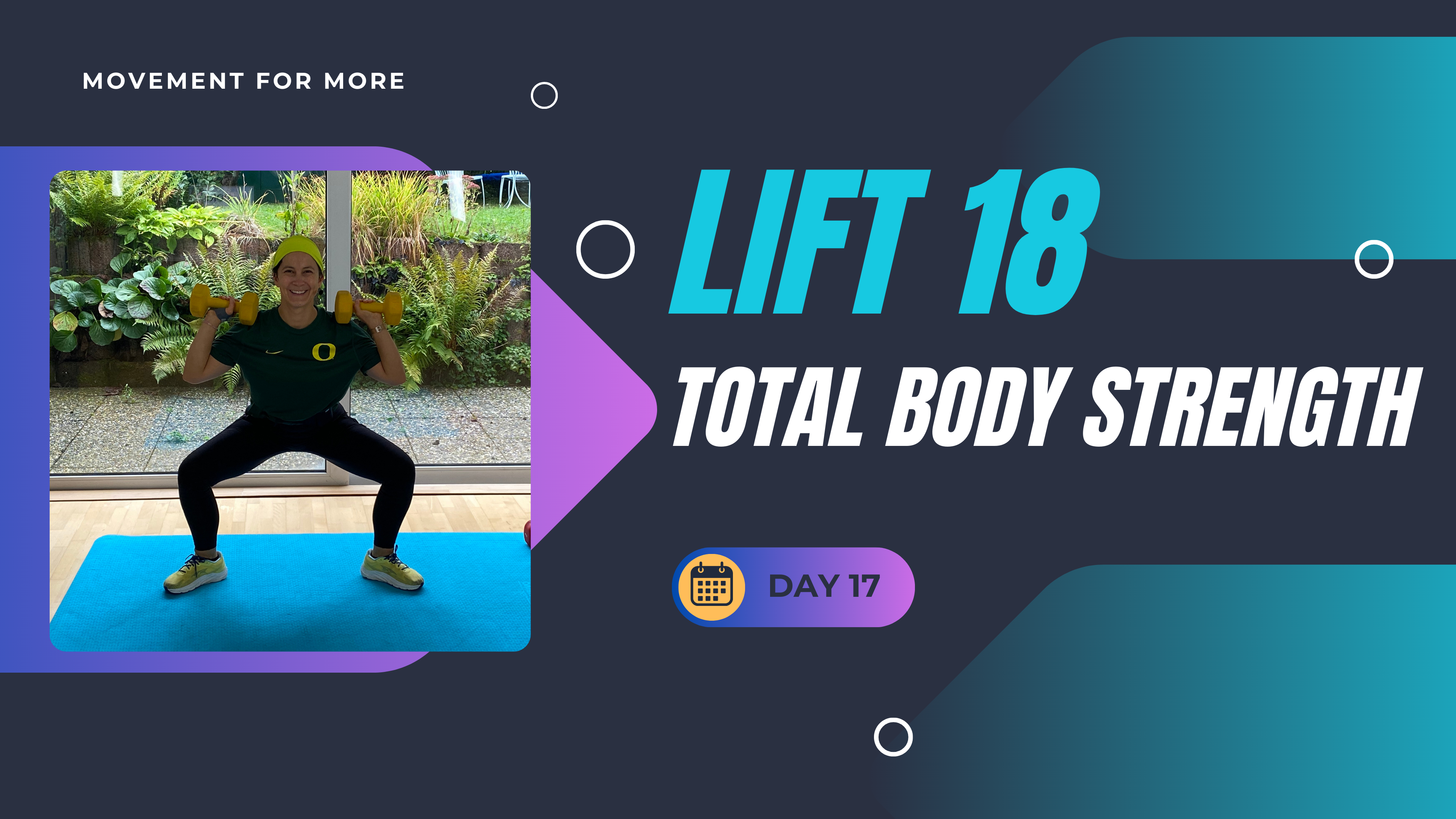 LIFT18 TOTAL BODY STRENGTH DAY 17