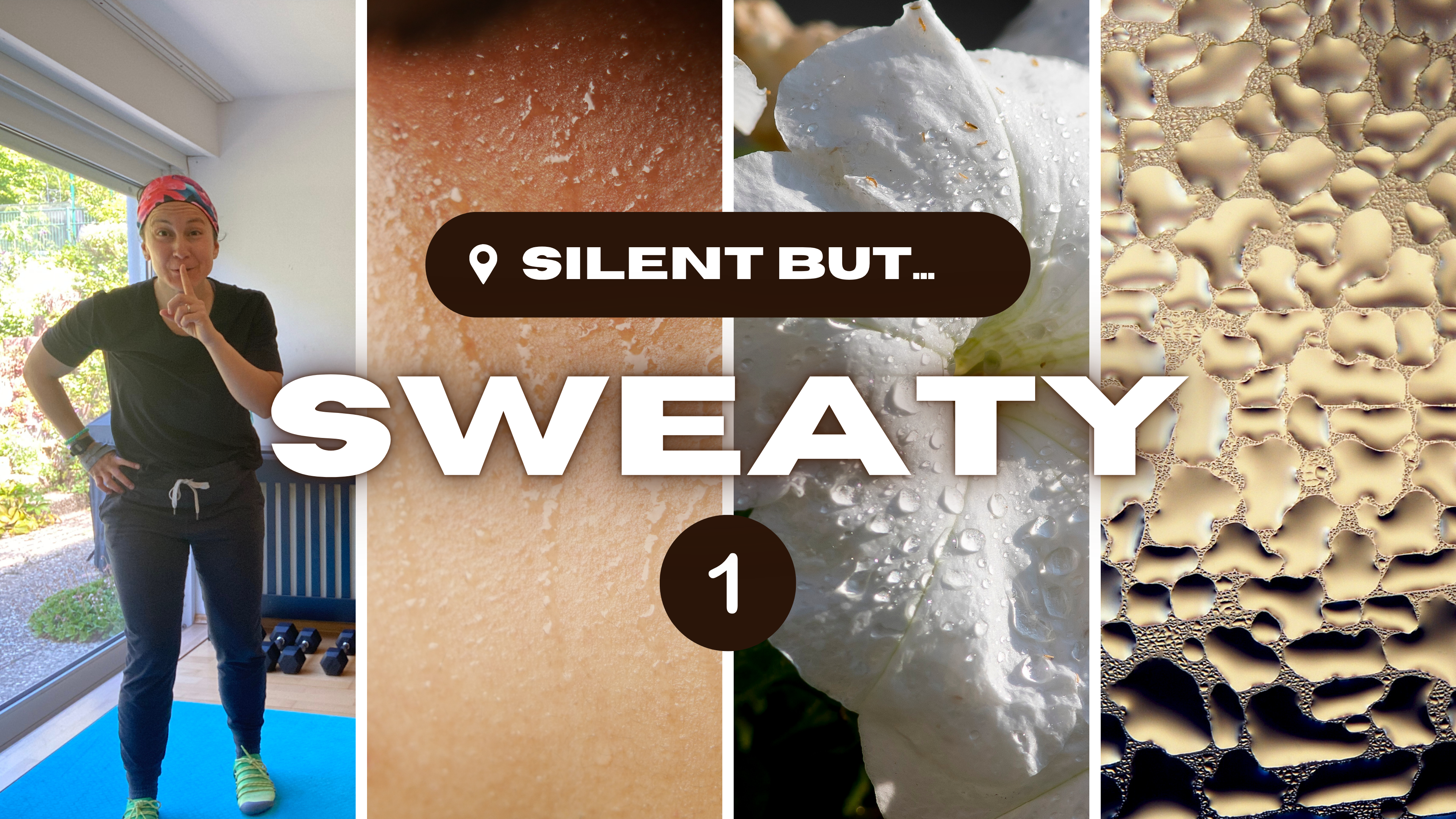 SILENT & SWEATY 